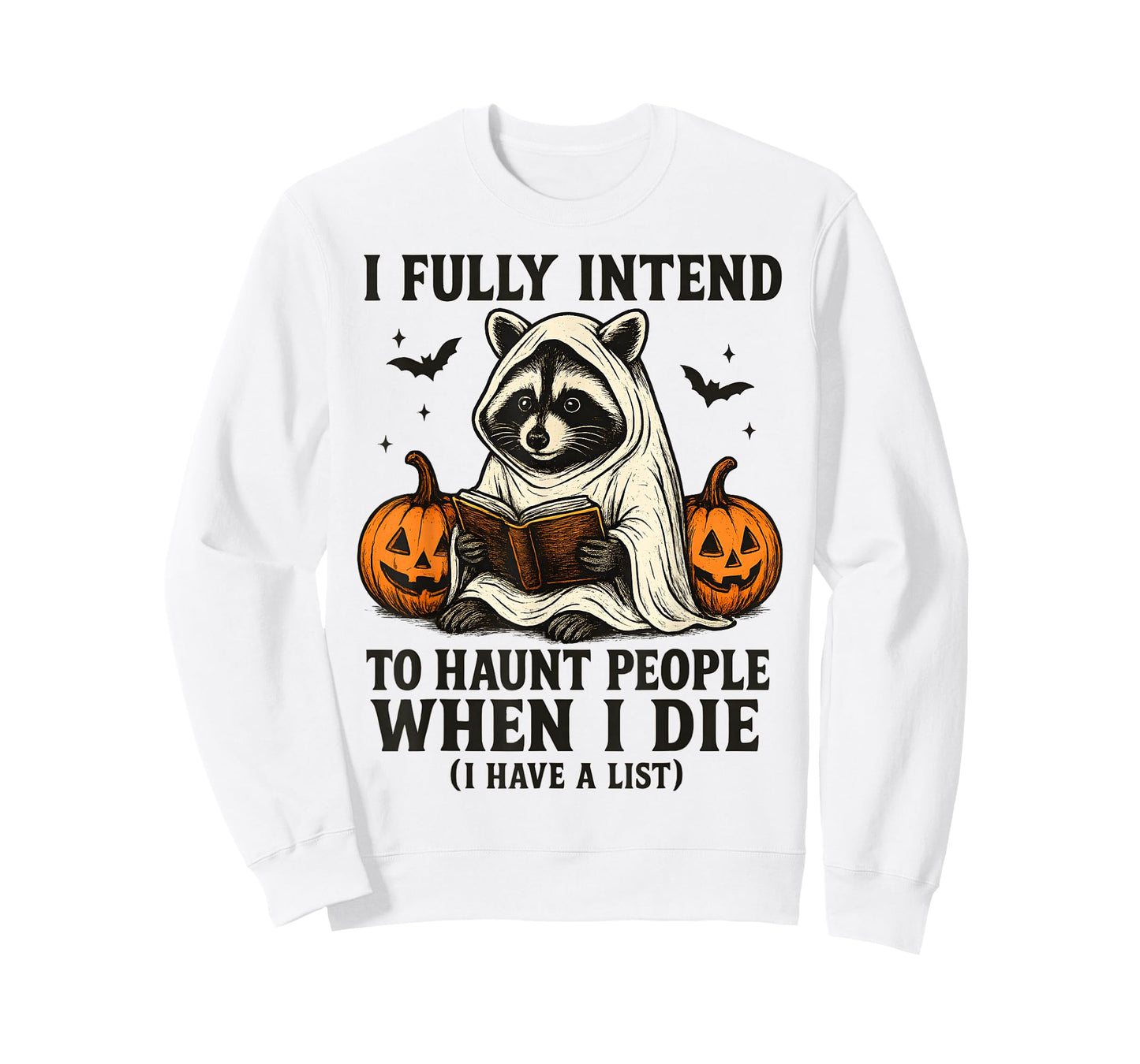 I Fully Intend to Haunt People When I Die Raccoon Halloween T-Shirt