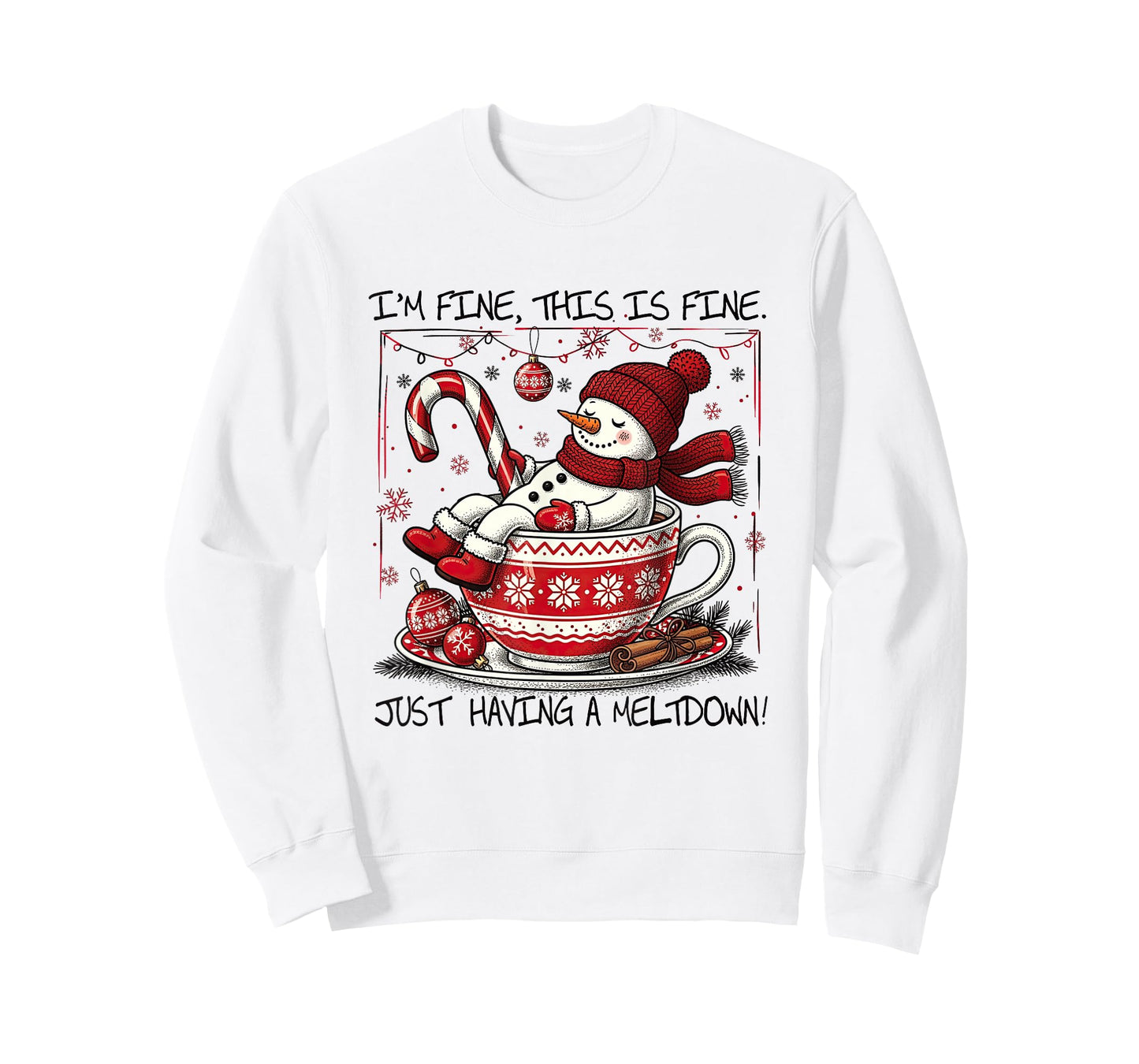 I'm Fine This is Fine Having A Meltdown Christmas Snowman T-Shirt