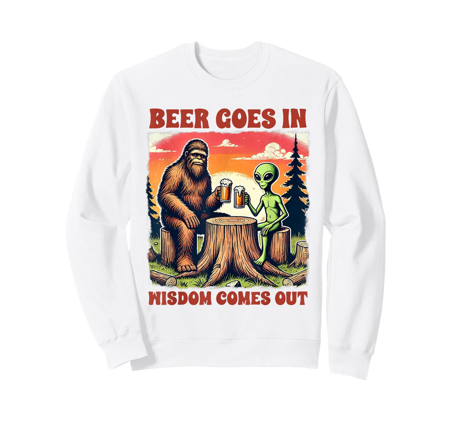 Beer Lover Bigfoot & Alien Beer Goes In Wisdom Comes Out T-Shirt