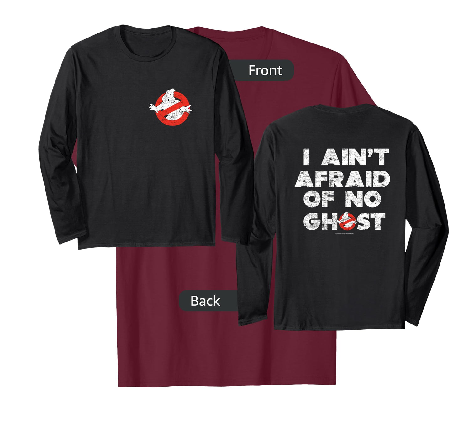 Ghostbusters Front and Back I Ain't Afraid Distressed Movie Long Sleeve T-Shirt