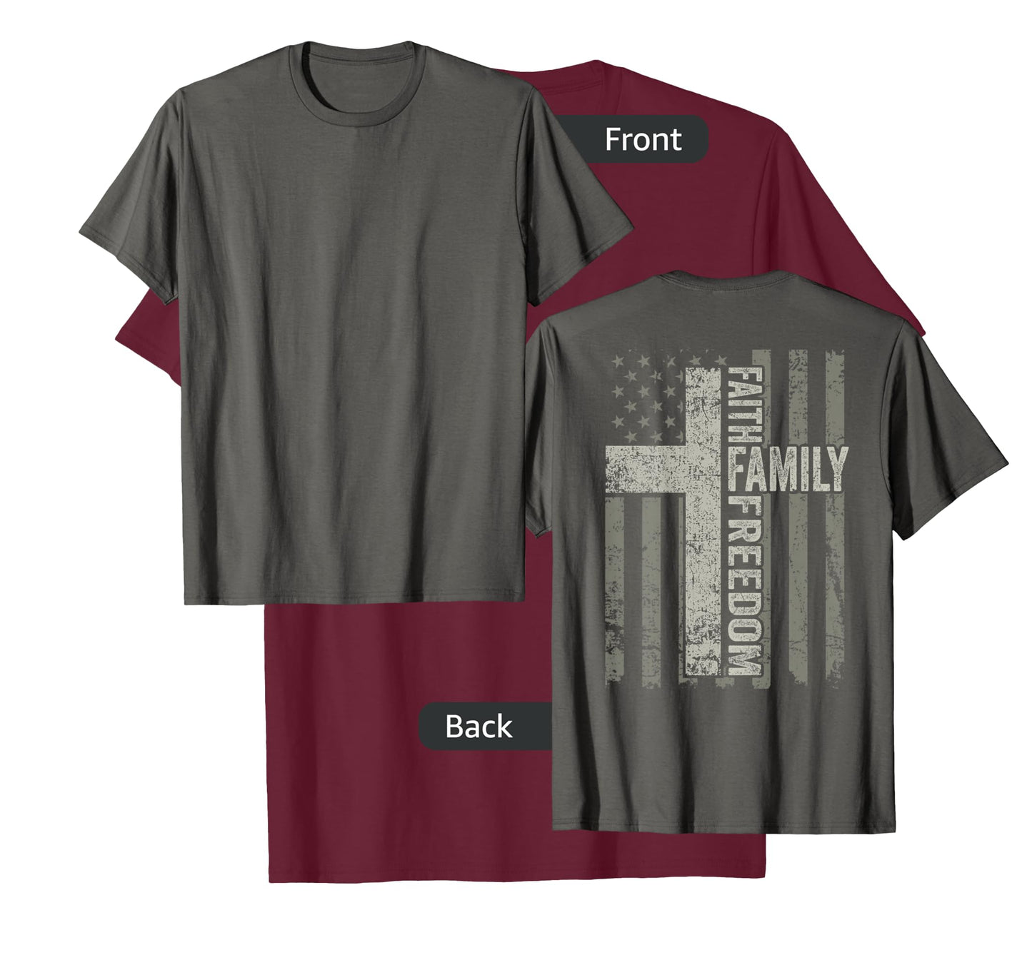 Faith Family Freedom Patriotic Christian USA Cross (ON BACK) T-Shirt for Women Men