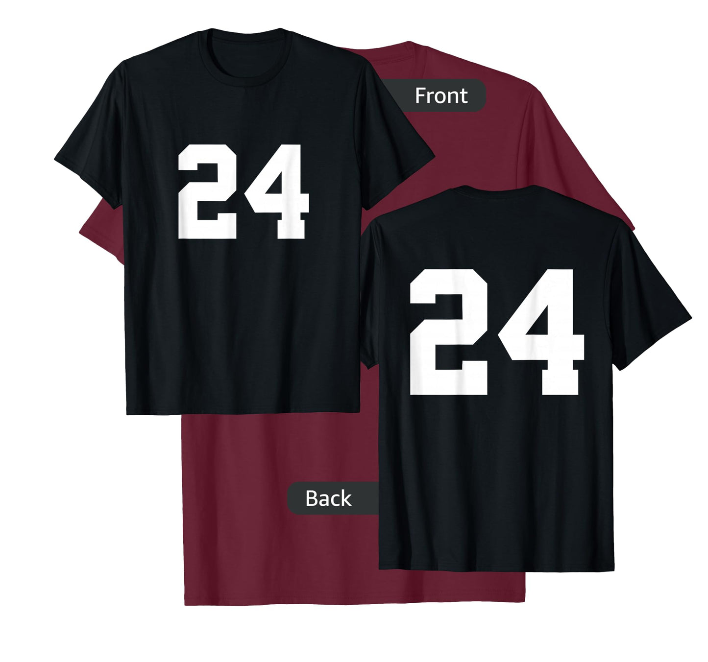 Number 24 (on Front / Back) Sports Team Jersey Number T-Shirt