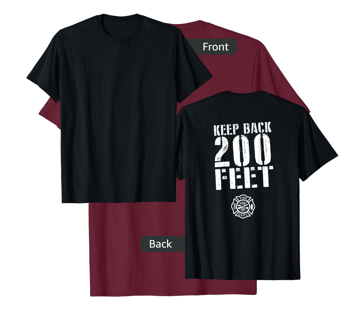 Fire Rescue Department Keep Back 200 Feet Firemen T-Shirt