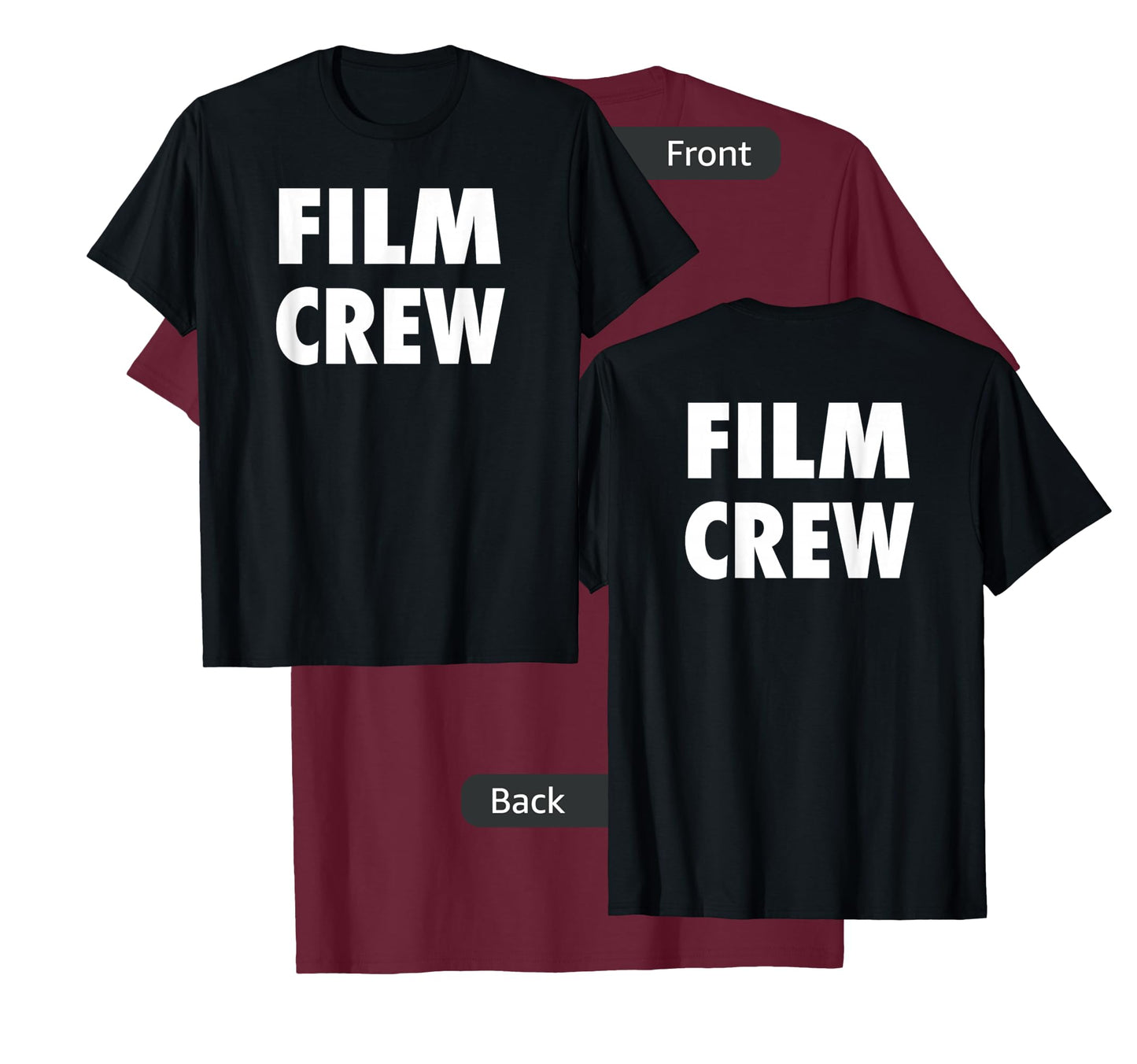 Film Crew T Shirt Front & Back Location Shooting & Movie T T-Shirt