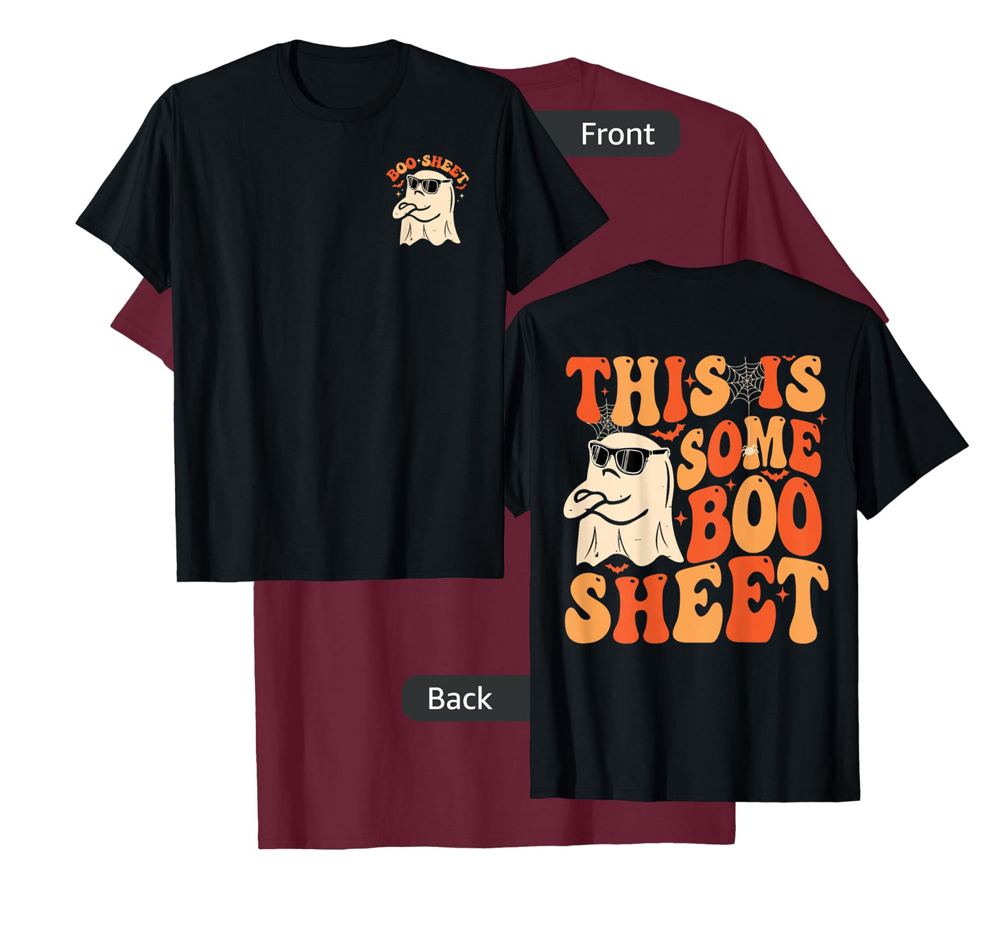 This Is Some Boo Sheet Funny Halloween Ghost for Men Women T-Shirt