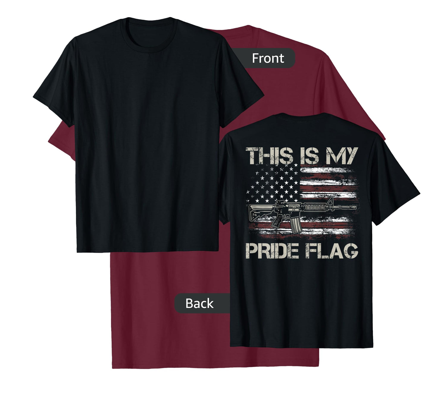 This Is My Pride Flag USA Patriots Gun American Flag on back T-Shirt