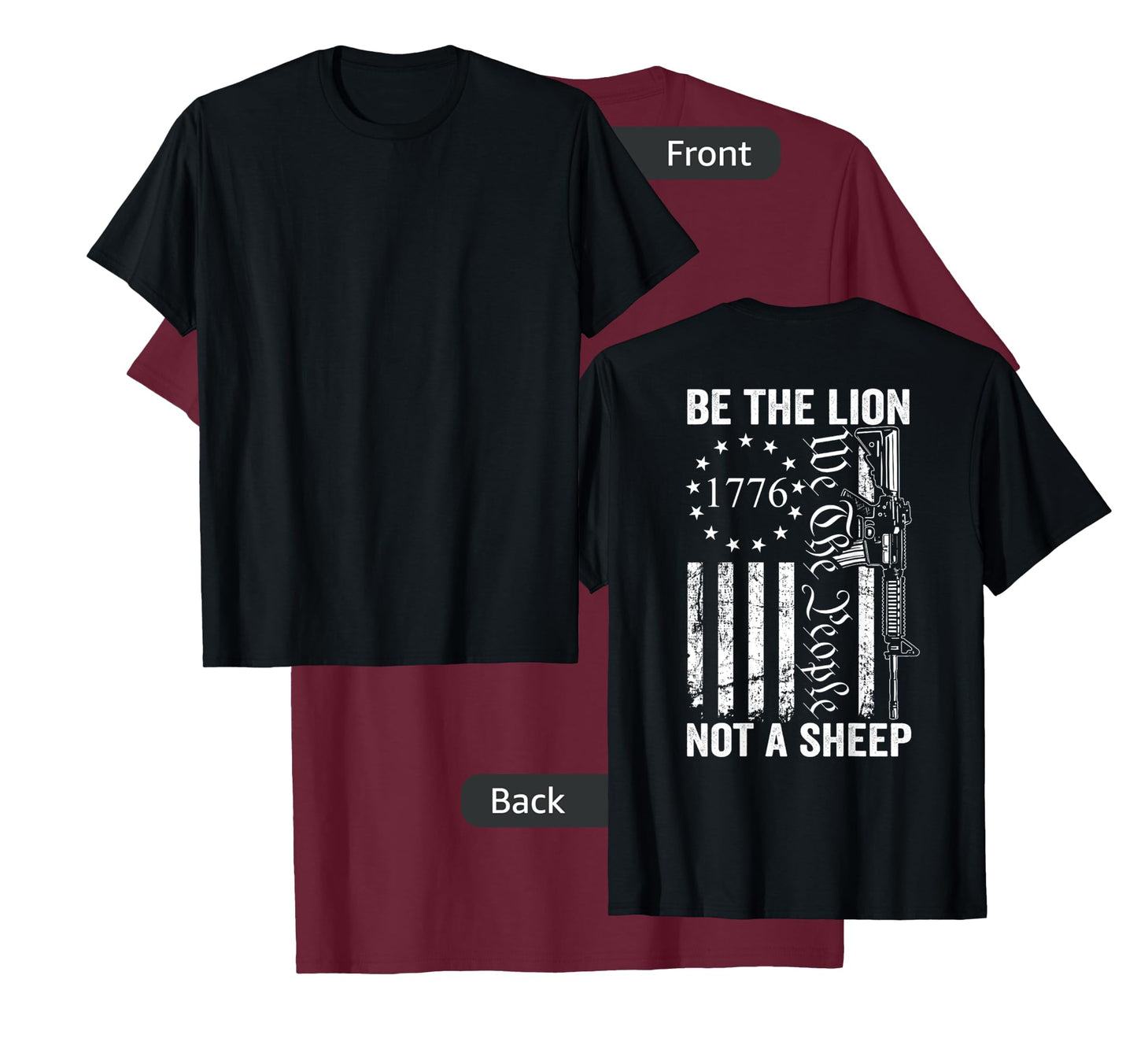 Be The Lion Not A Sheep - Pro Gun 2nd Amendment AR15 (Back) T-Shirt
