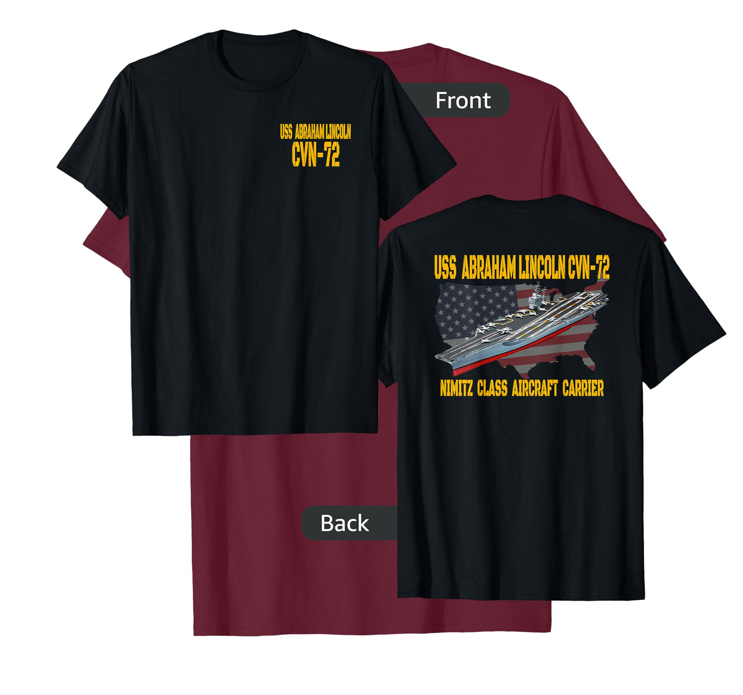 USS Abraham Lincoln CVN-72 Aircraft Carrier Front&Back T-Shirt