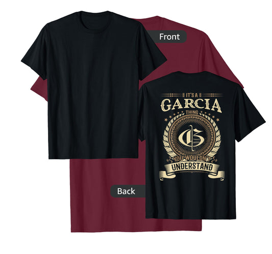 Garcia Thing You Wouldn't Understand Family BACKPRINT T-Shirt