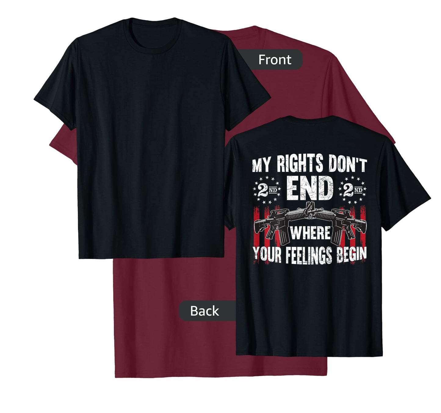 2nd Amendment Feelings America USA Patriotic Funny On Back T-Shirt