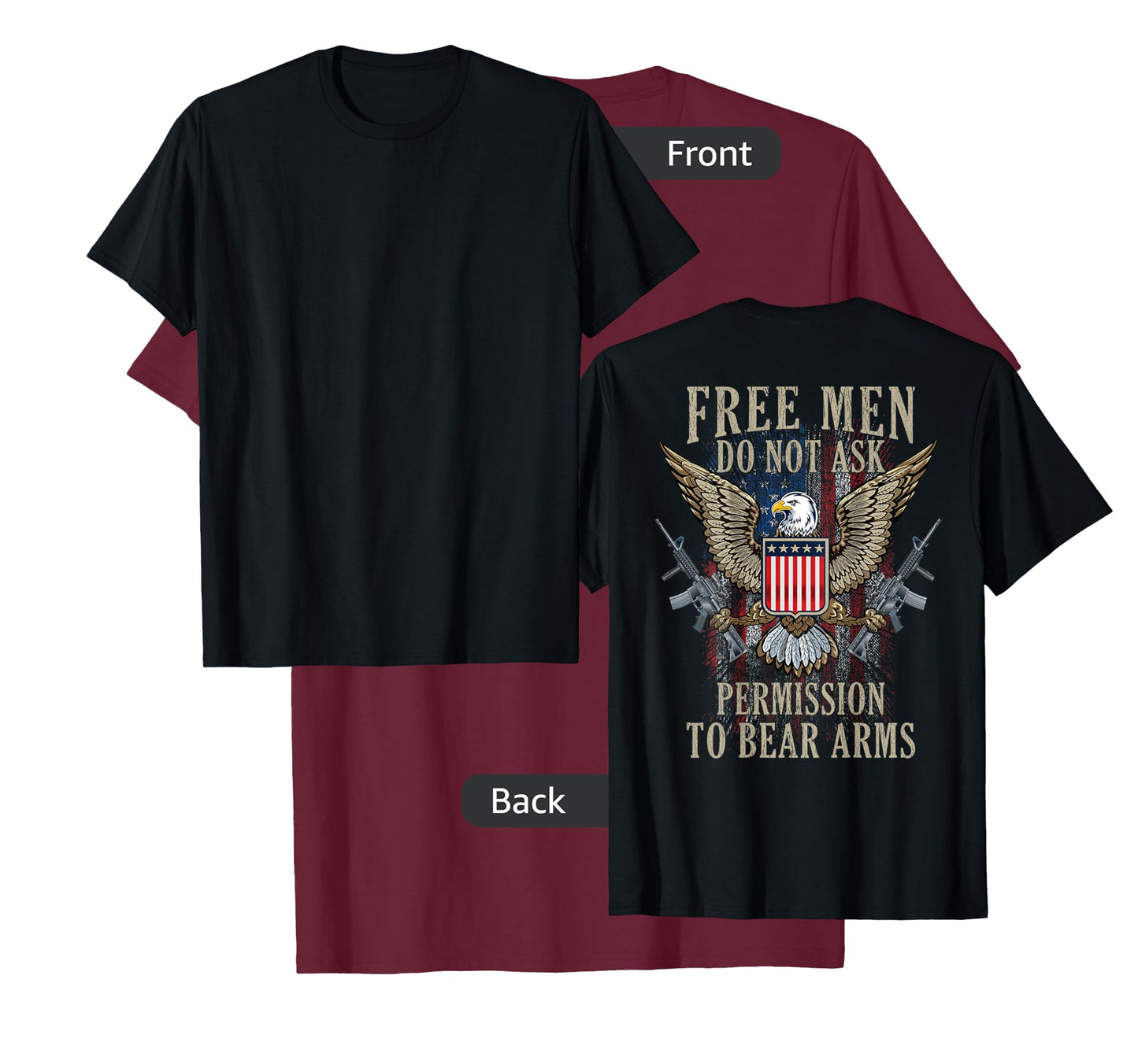 Free Men Do not ask Permission to Bear Arms Pro 2A On Back T-Shirt
