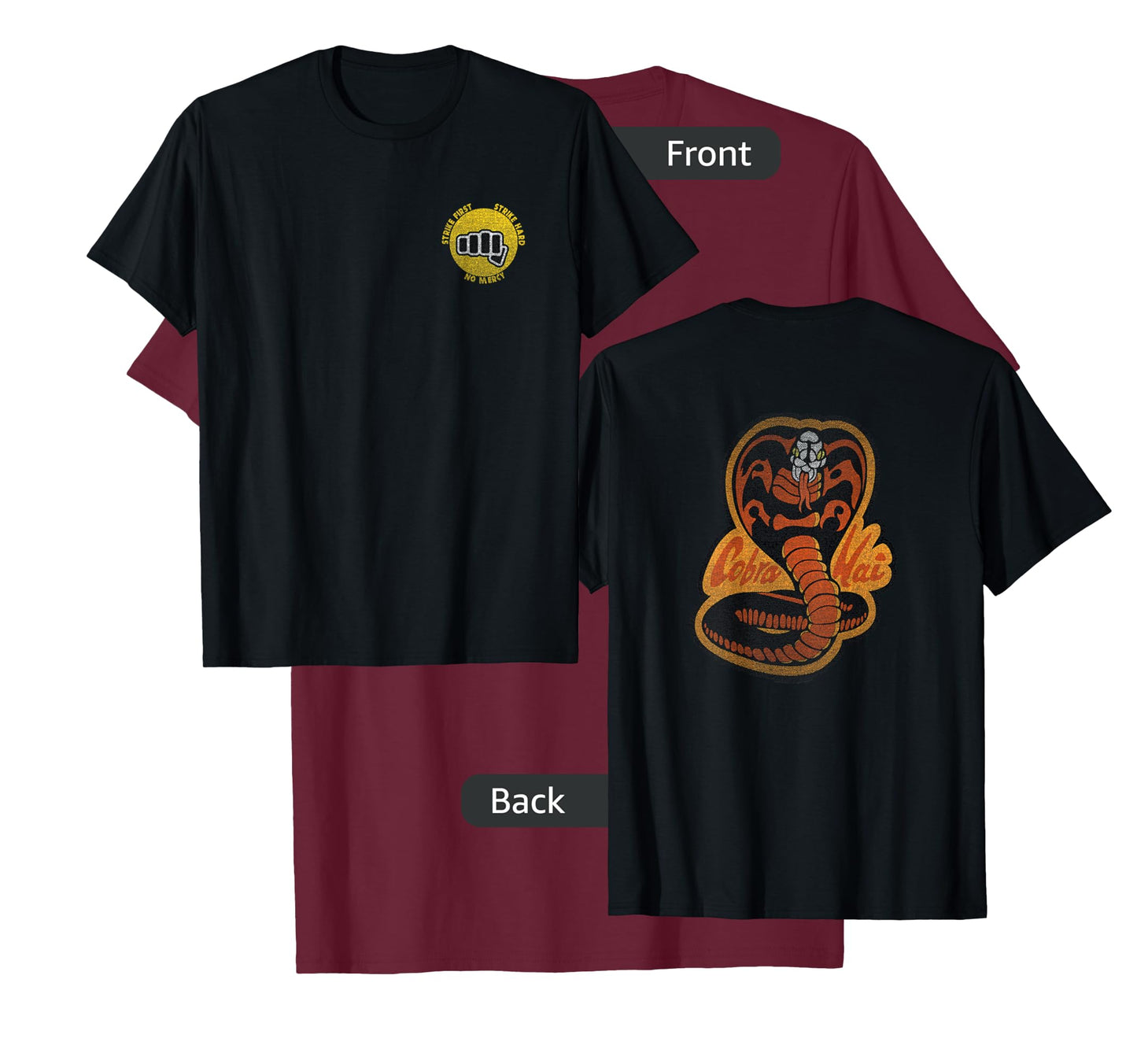 Cobra Kai Cobra Strike Hard Cobra Front and Back Logo Show T-Shirt