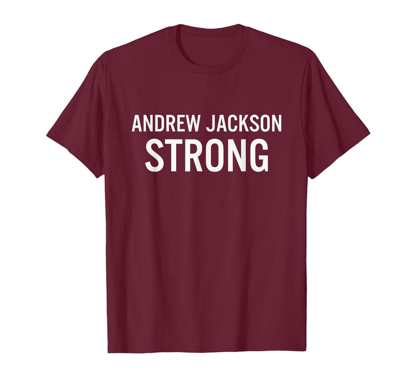 Andrew Jackson High School Strong T-Shirt