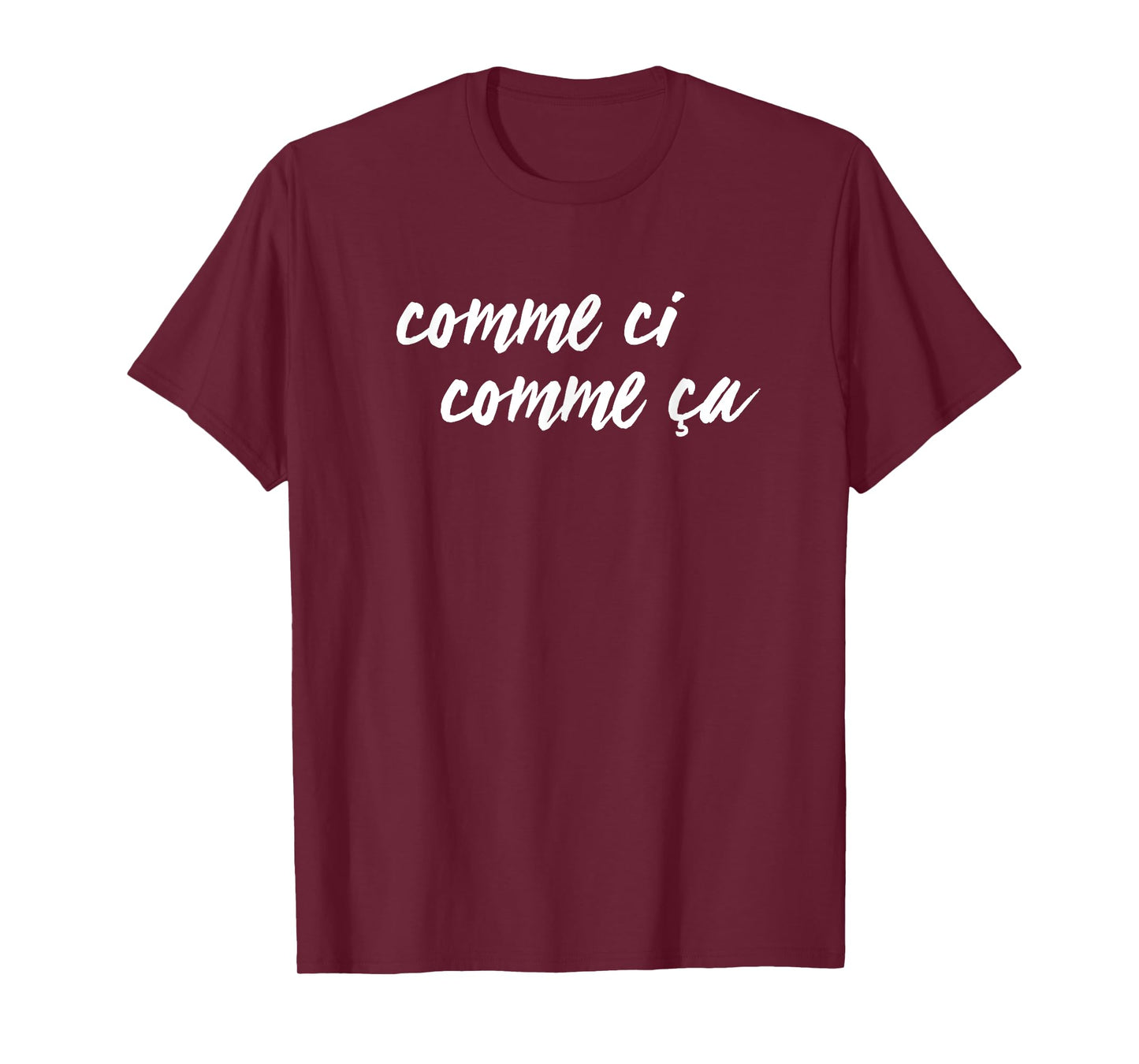 Comme Ci Comme Ca T-Shirt