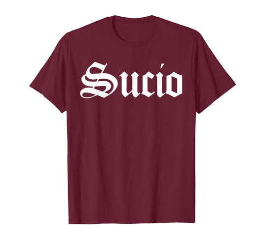 Sucio Vintage Font, Sucio T-Shirt