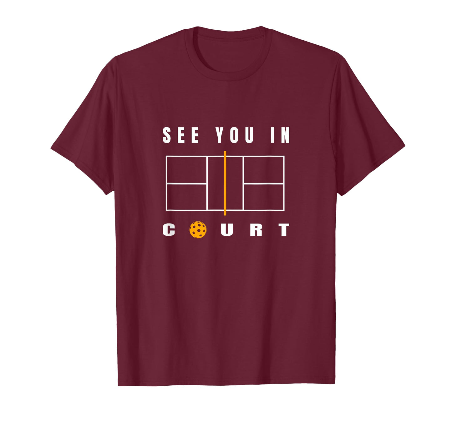 Funny Pickleball - See You In Court - Pickleball Court T-Shirt
