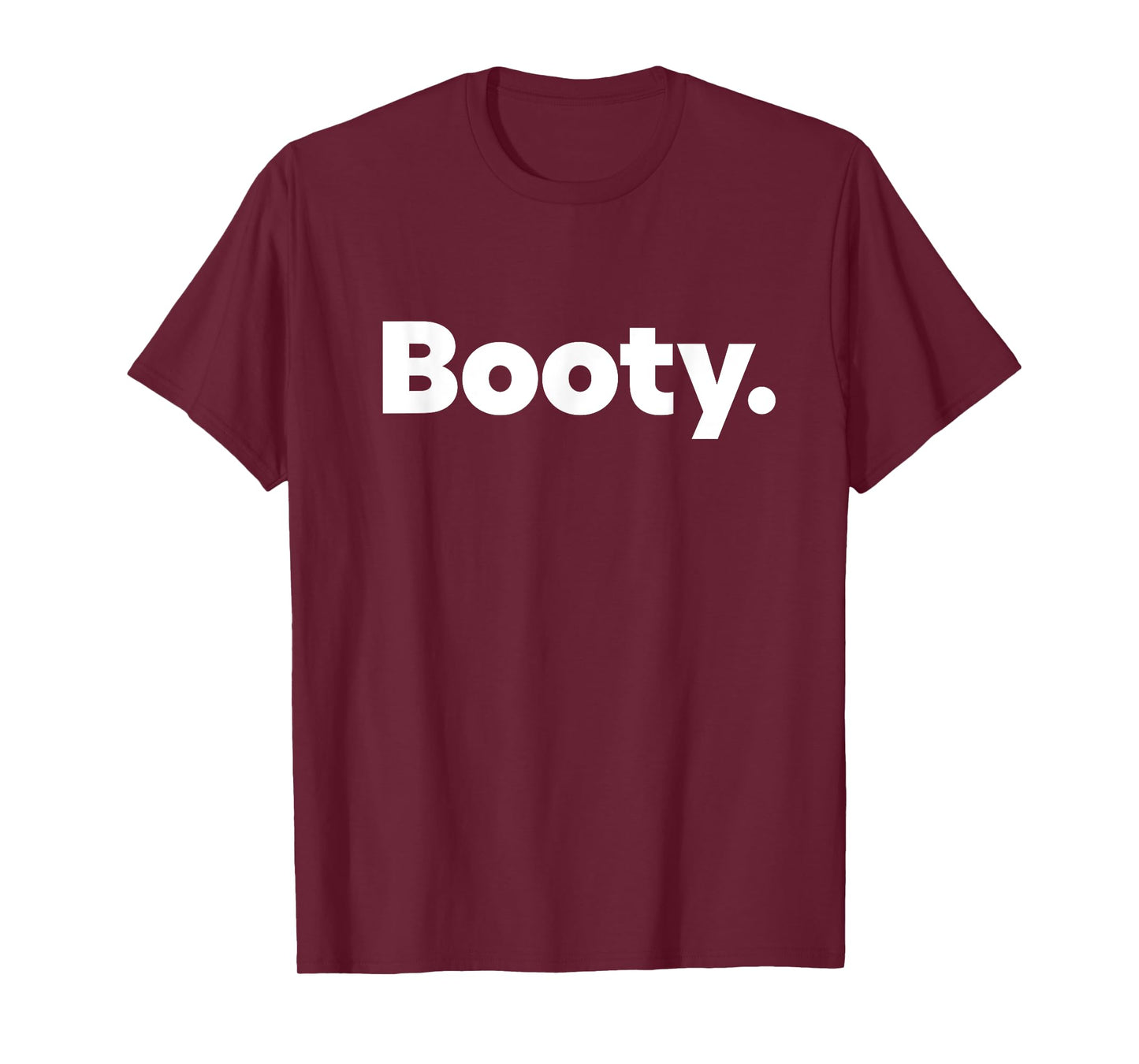 That Says Booty T-Shirt