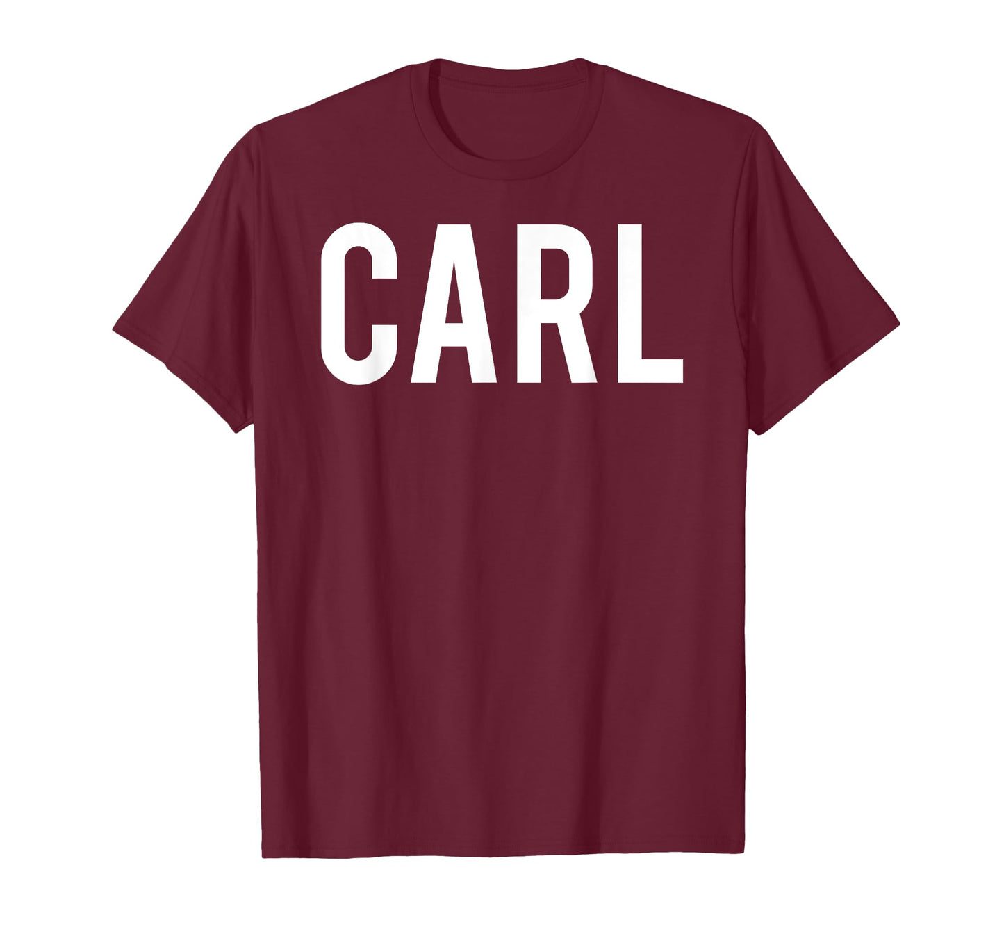 Carl T Shirt - Cool new funny name fan cheap gift tee T-Shirt