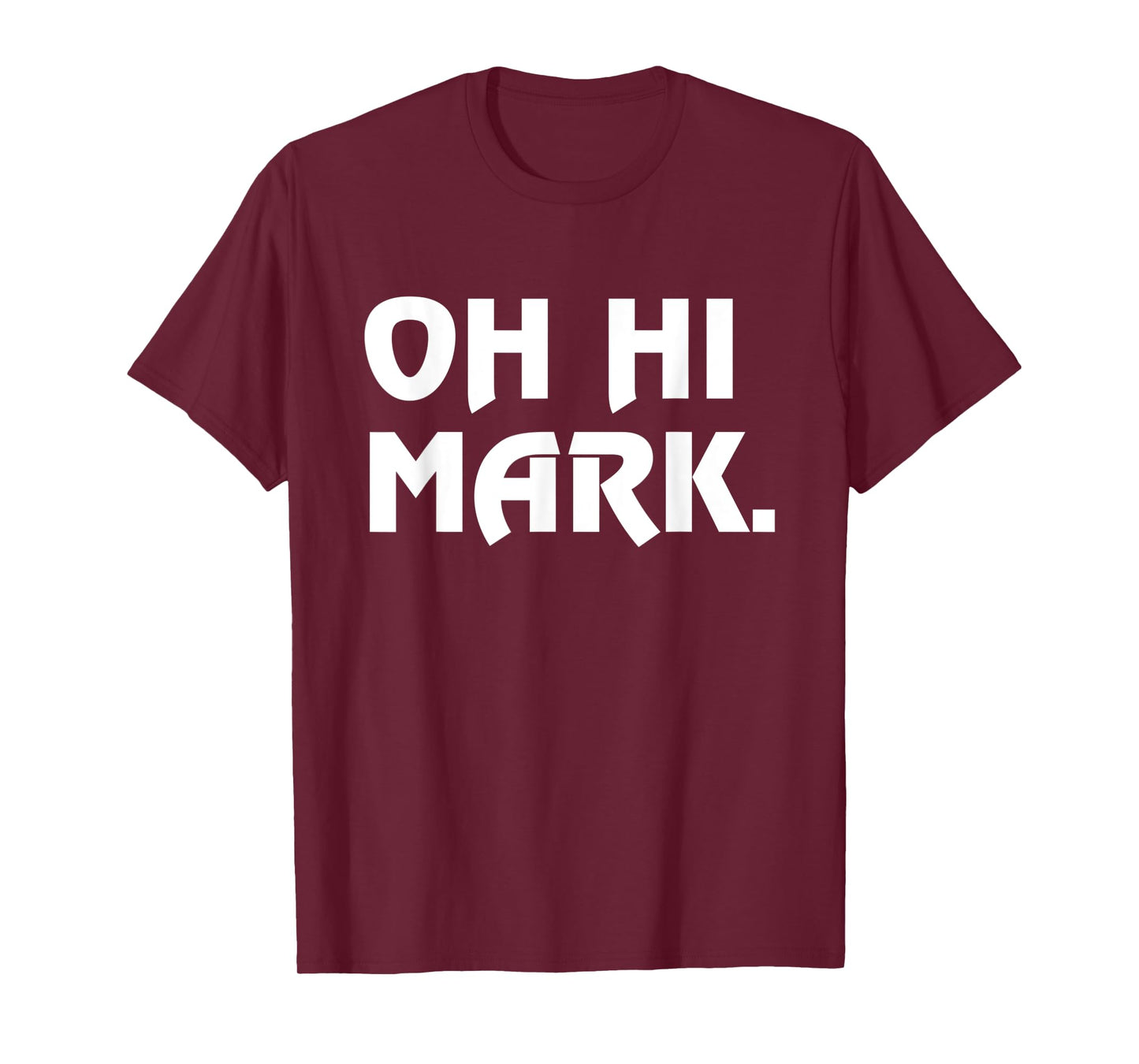 Funny Oh Hi Mark Disastrous Movie T-Shirt