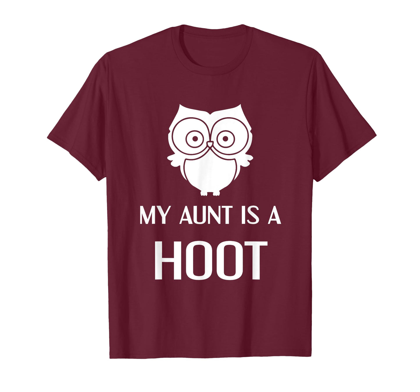 My Aunt is A Hoot Funny Extended Family Owl T-Shirt