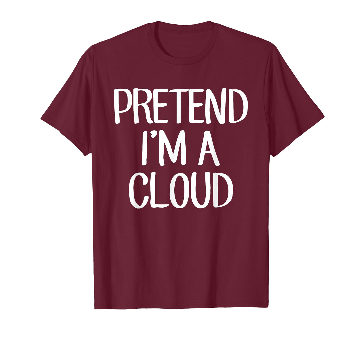 Pretend I'm A Cloud Costume Family Lazy Easy Halloween T-Shirt