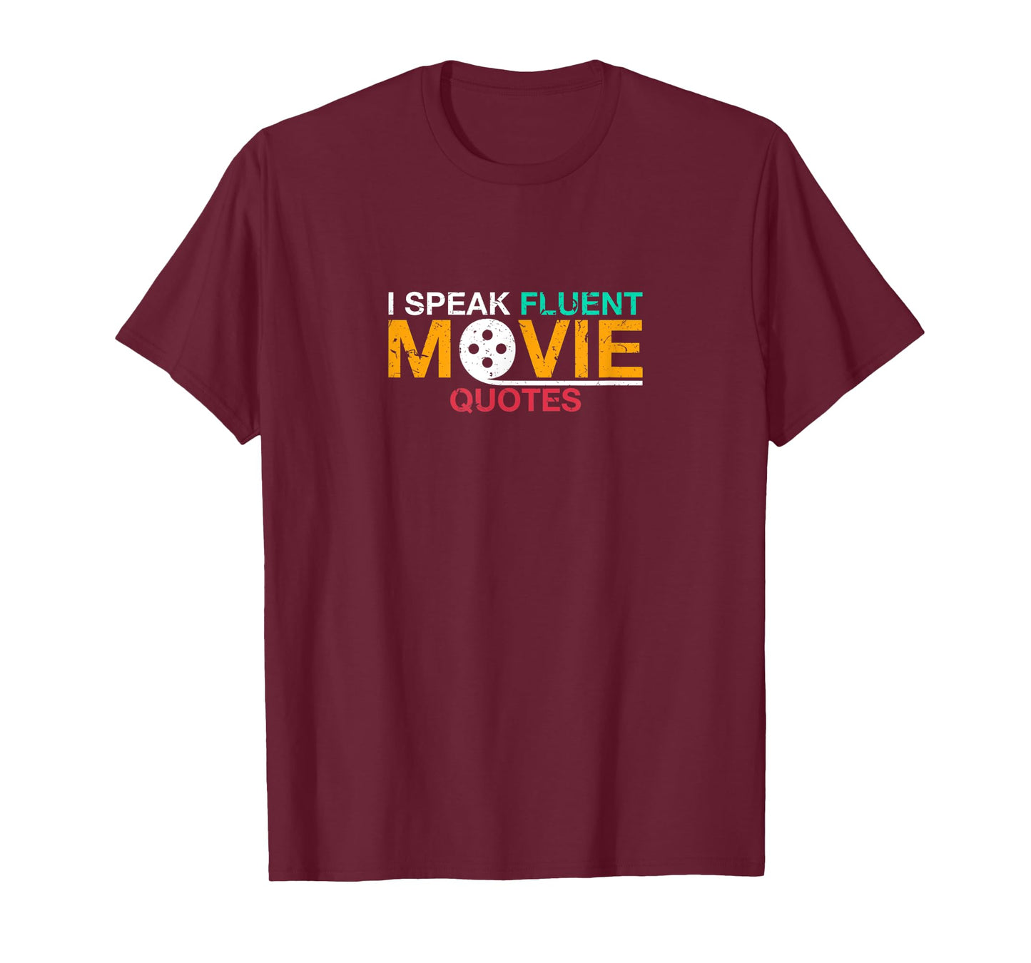 I speak fluent movie quotes movies film buff T-Shirt