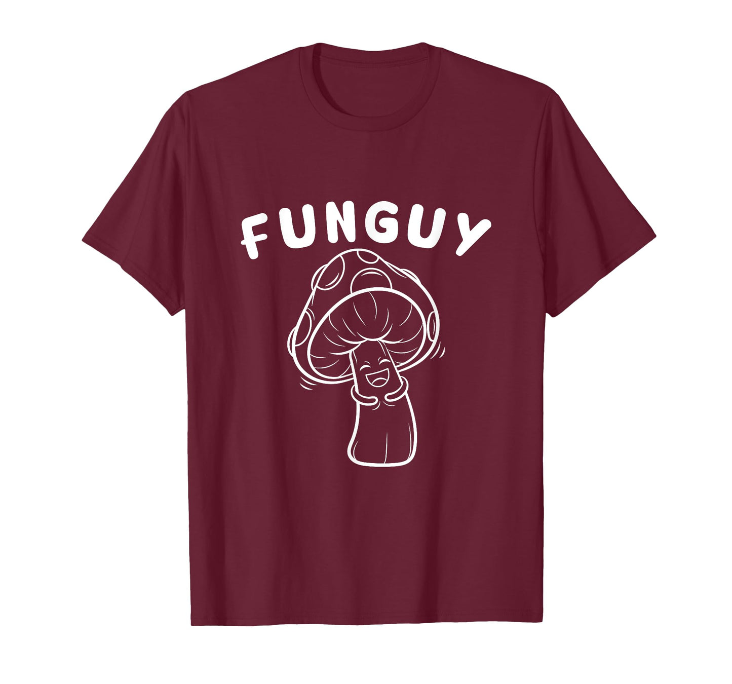 Funny Funguy Fungi Fungus Mushroom Humor Joke T-Shirt