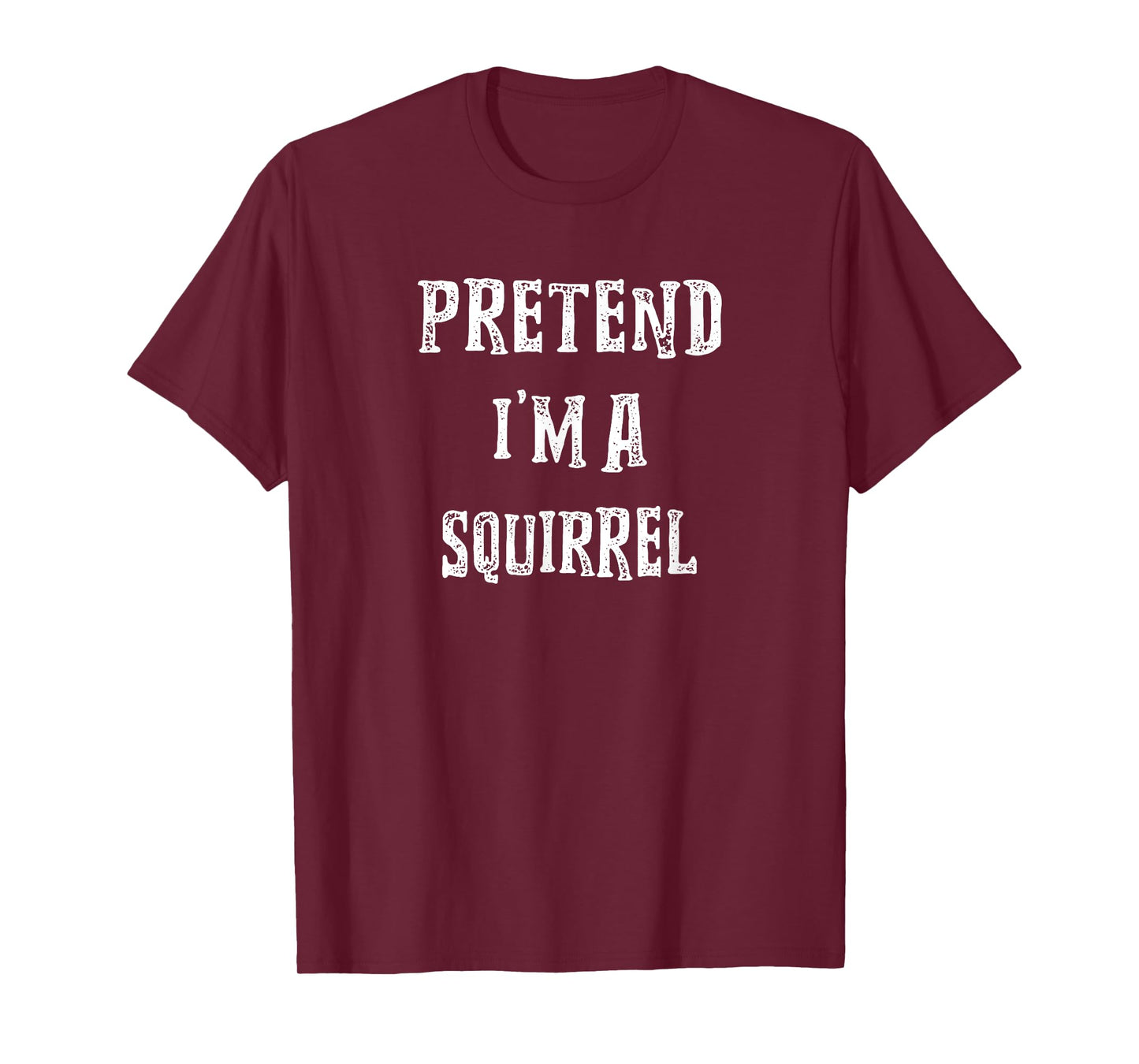 Pretend I'm A Squirrel Halloween Costume Couples Matching T-Shirt