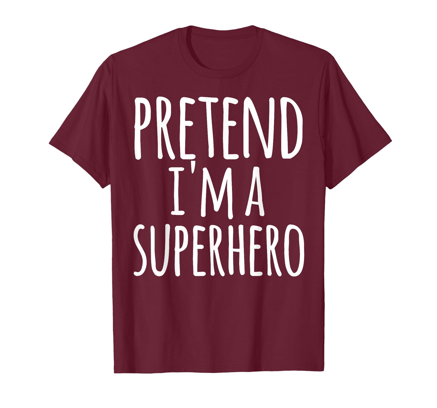 Funny Easy Lazy Halloween PRETEND I'M A SUPERHERO Costume T-Shirt