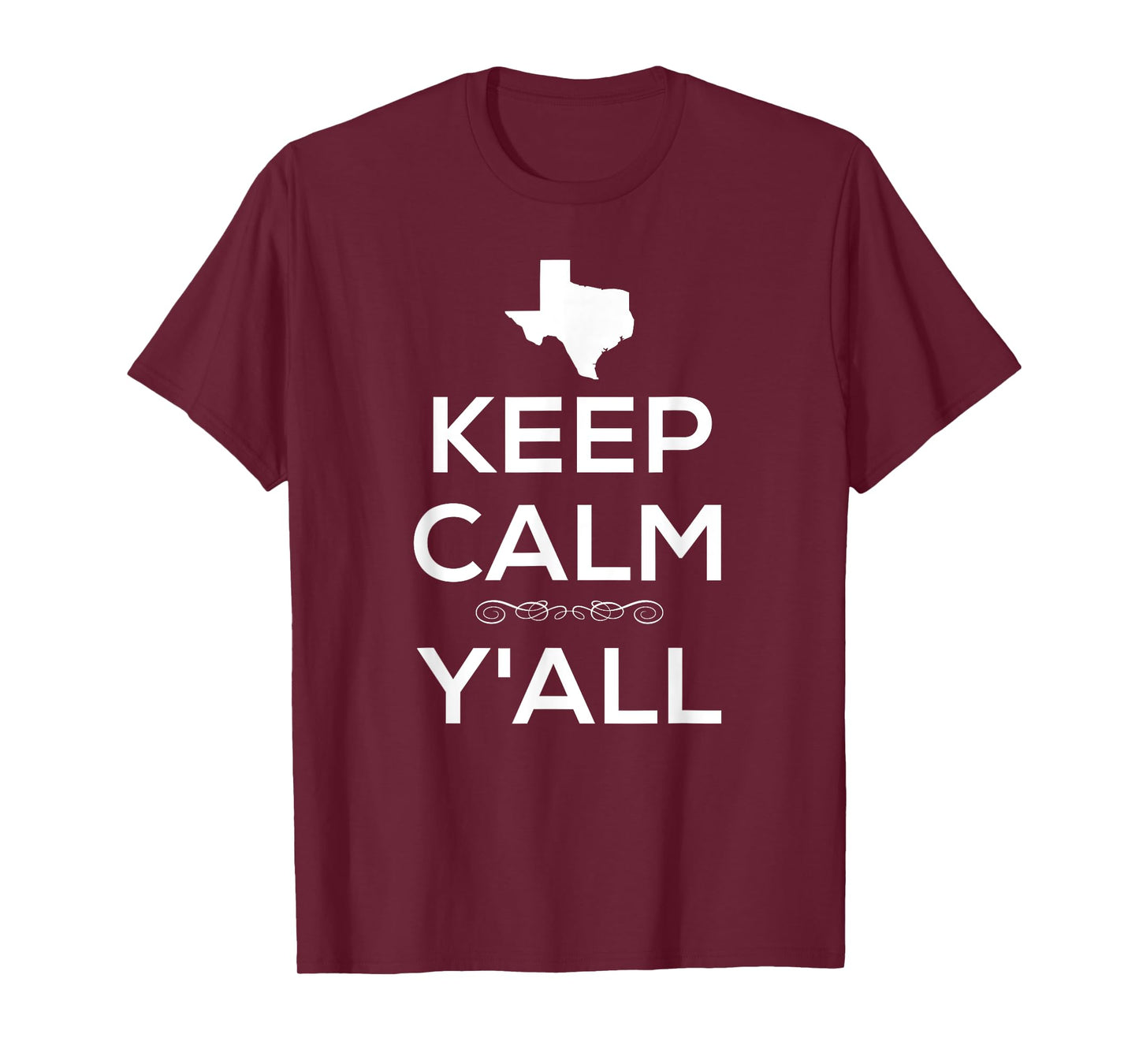 Keep Calm Y'All Texas Texan T Shirt for Southern Folks T-Shirt