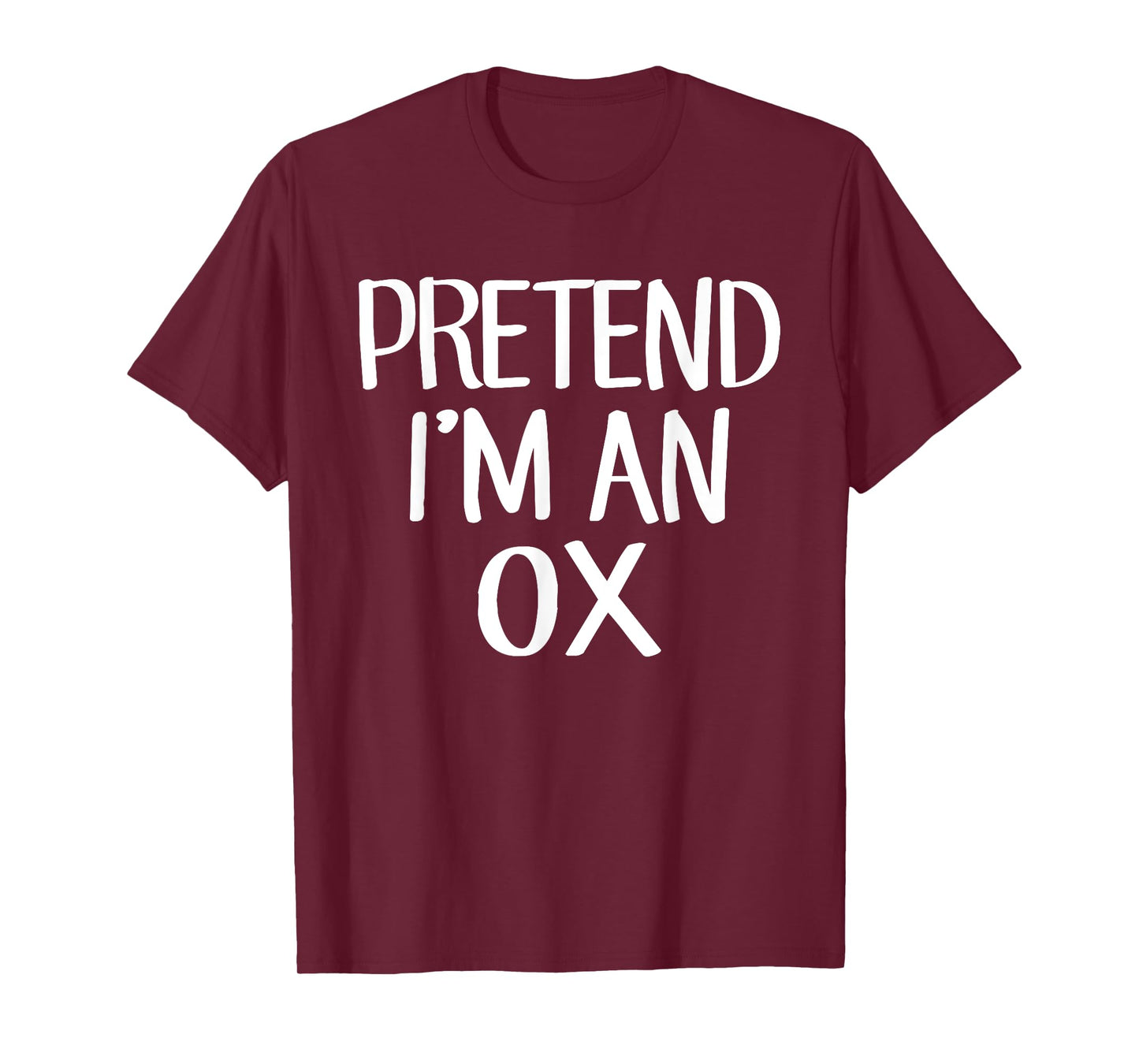 Pretend I'm An OX Costume Family Lazy Easy Halloween T-Shirt