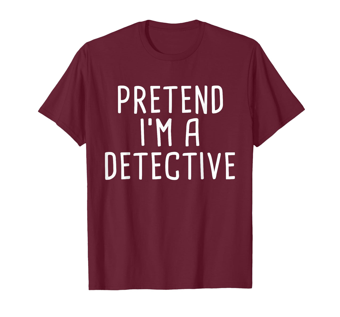 Pretend I'm A Detective Funny Lazy Halloween Costume T-Shirt