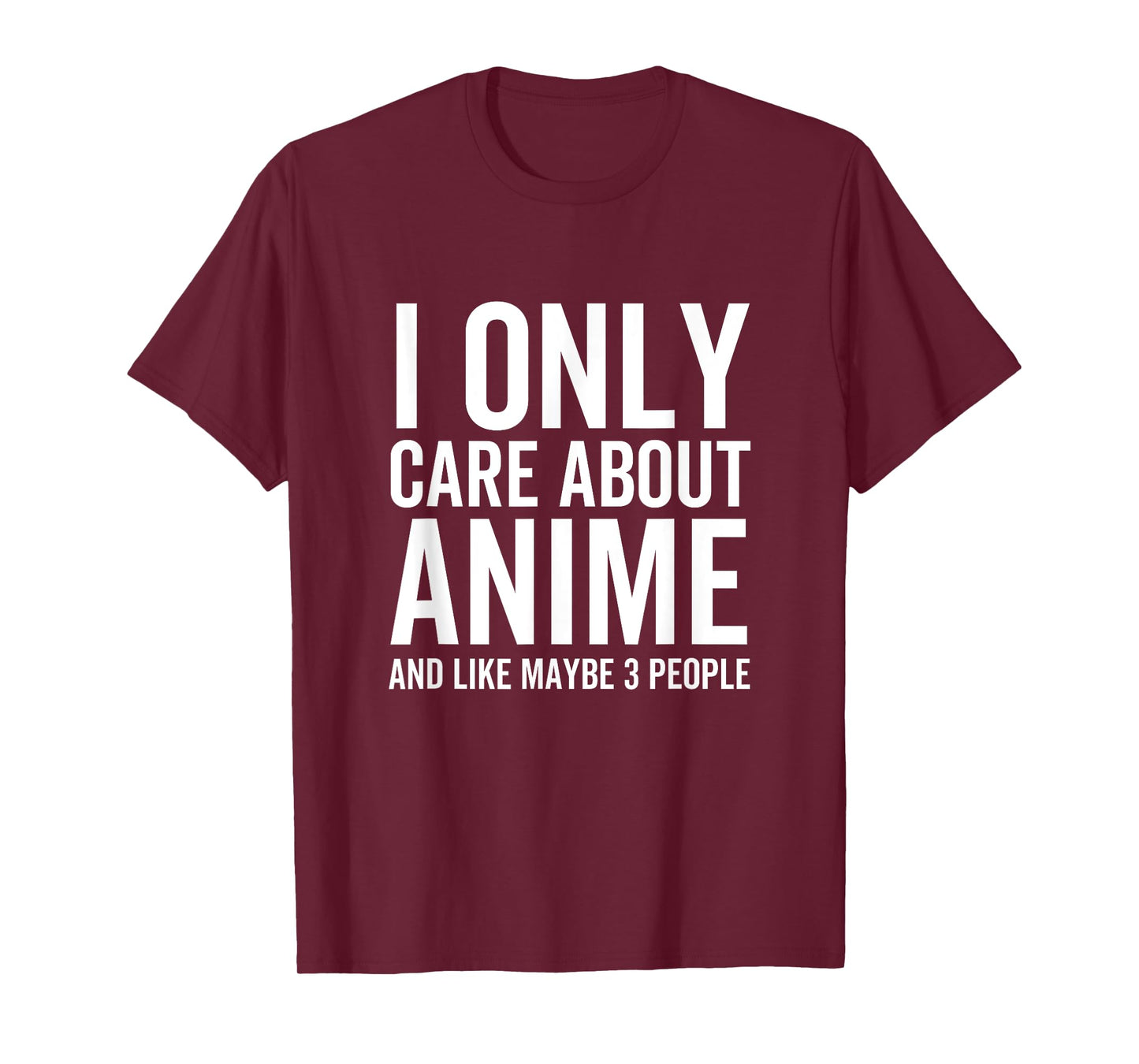 I Only Care About Anime And Like Maybe 3 People Funny Japan T-Shirt