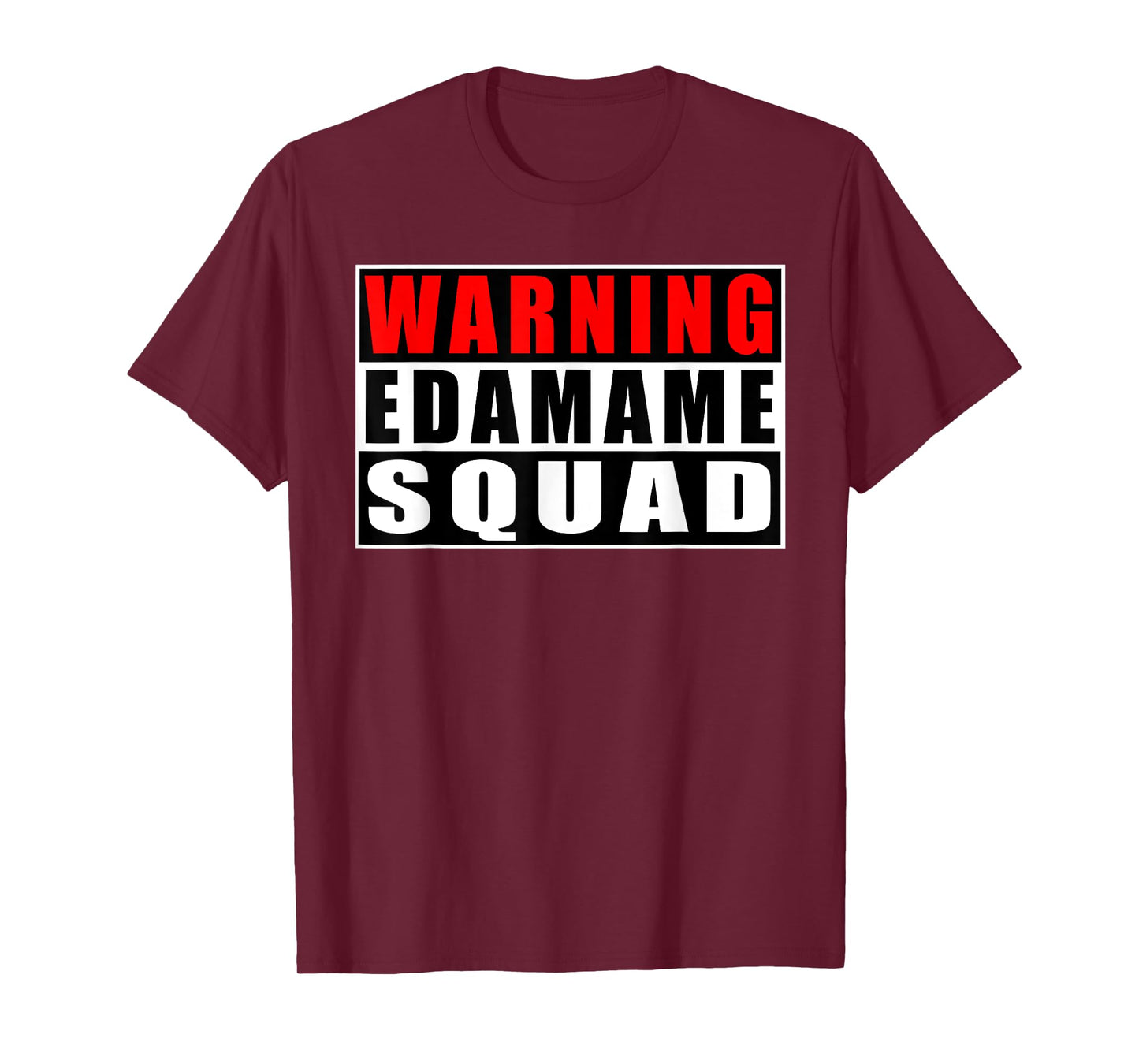 Warning Edamame Squad Funny Quotes Japanese Food Soybean T-Shirt