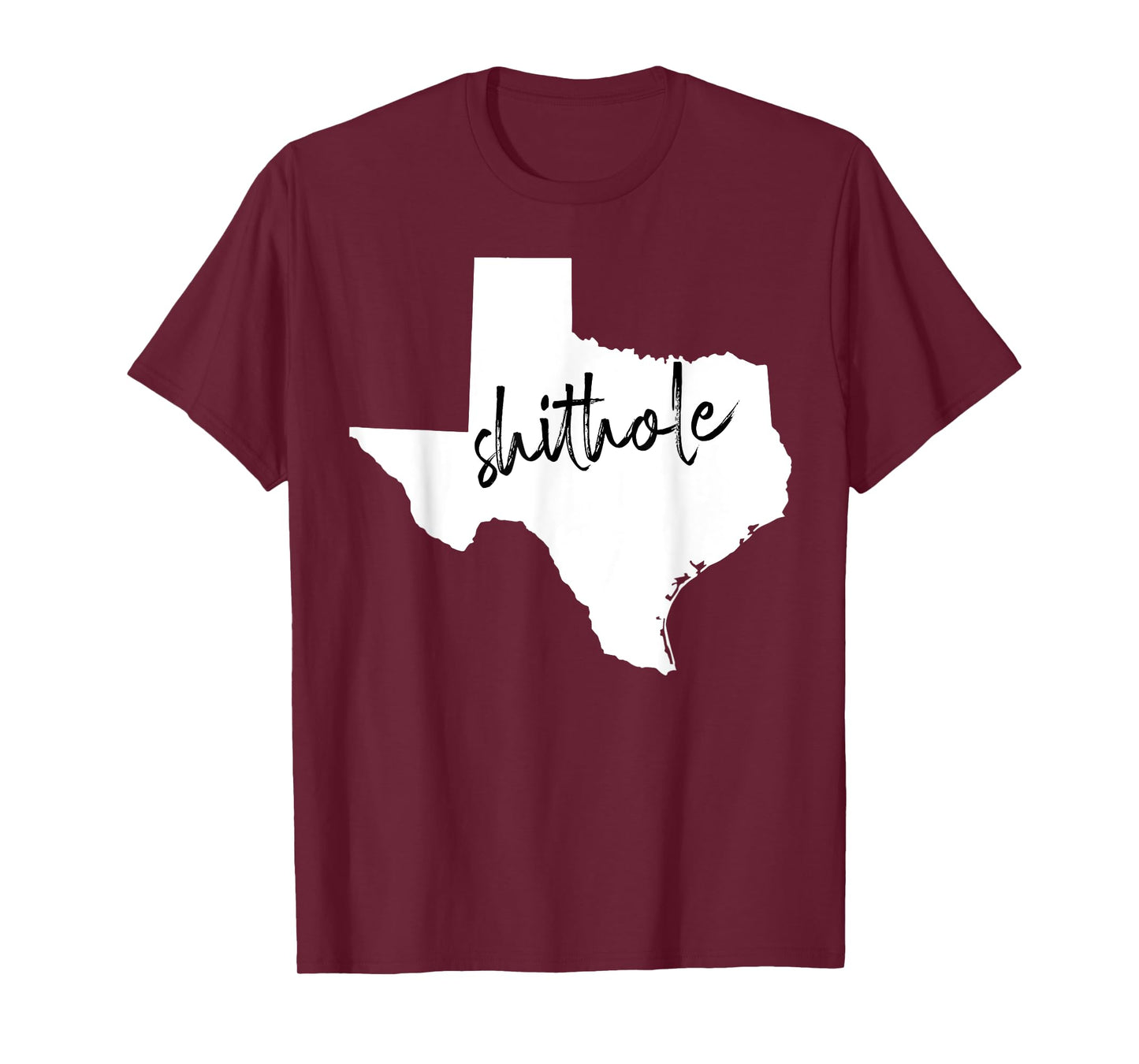 Funny Texas Shithole Sarcastic Graphic T-Shirt