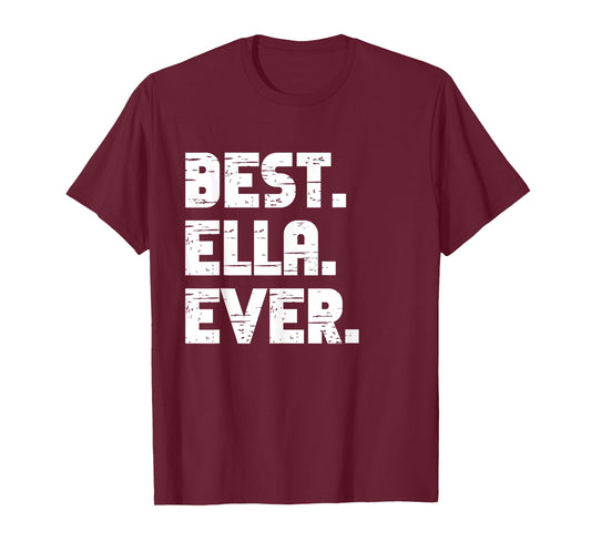 Best Ella Ever Popular Birth Names Ella Costume T-Shirt