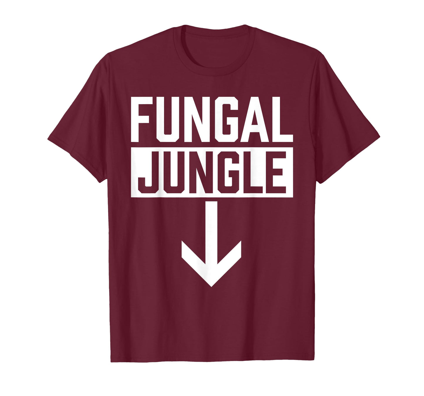 Sexual Adult Humor Fungal Jungle Funny Offensive Gag Gift T-Shirt