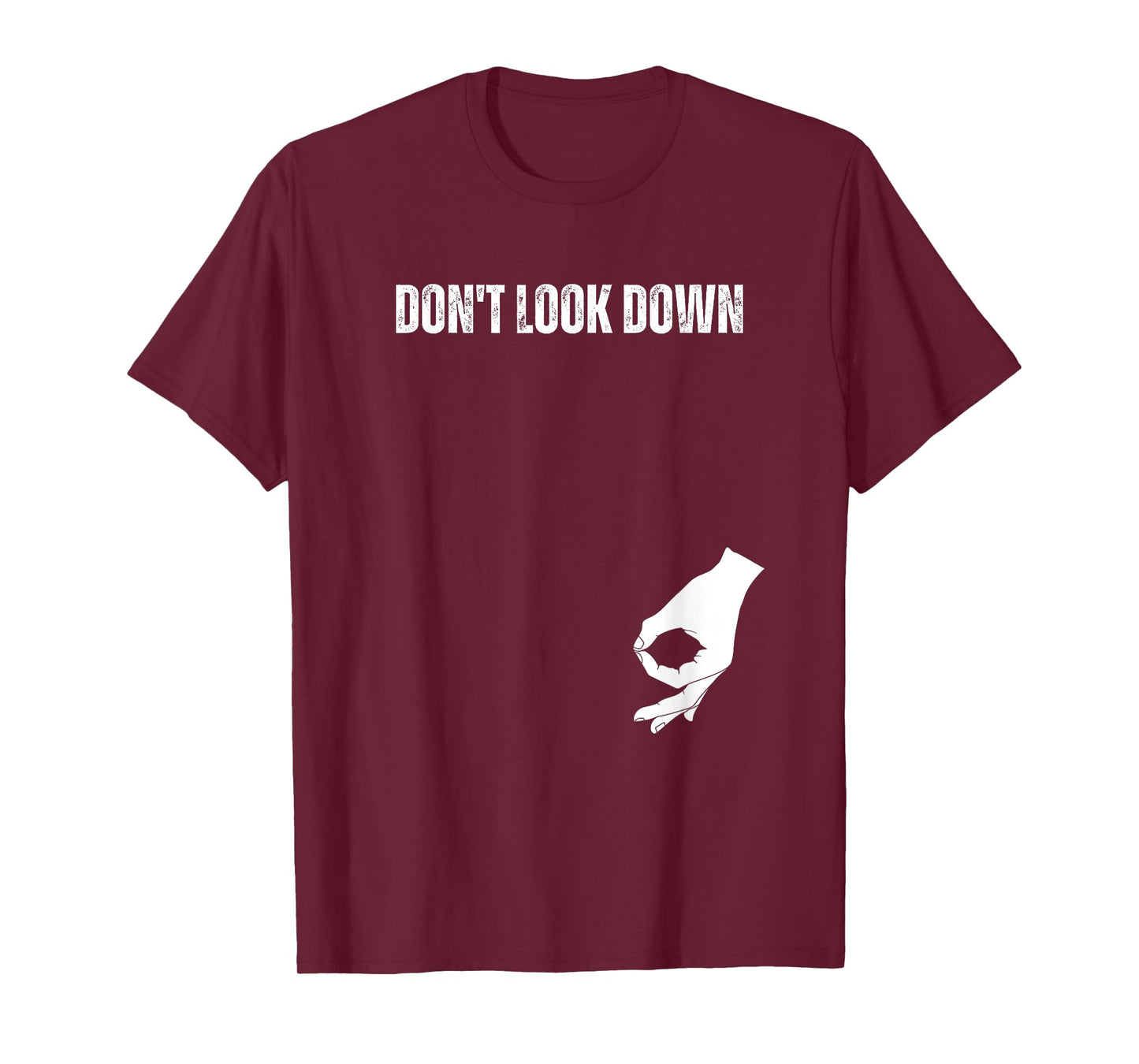 Don't Look Down Funny Circle Game Meme T-Shirt