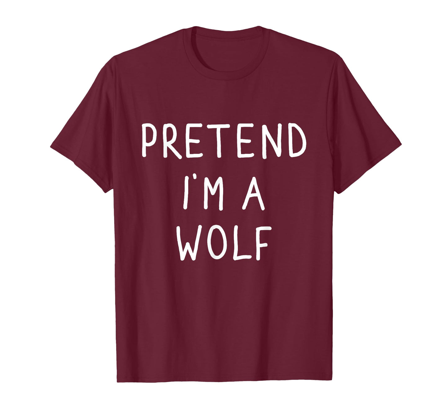 Pretend I'm a wolf funny lazy halloween costume T-Shirt