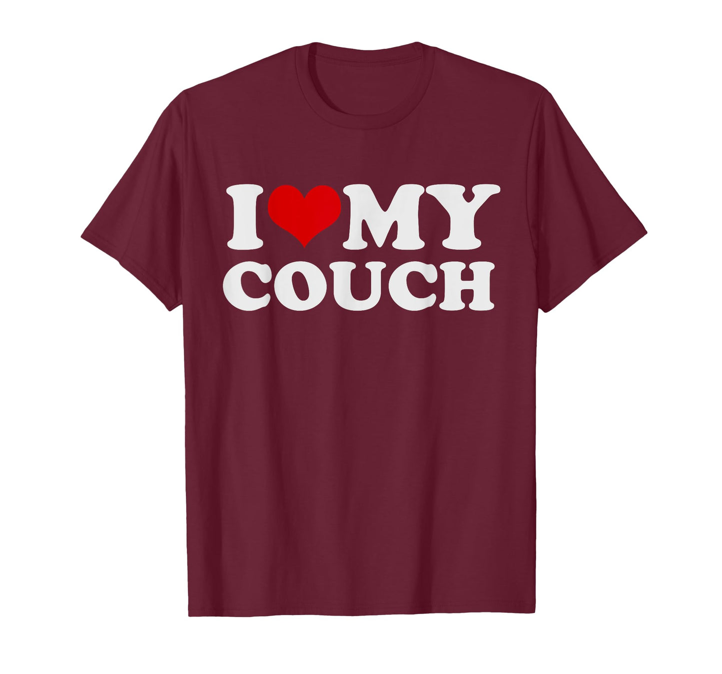 I Love My Couch Funny Men Boyfriend T-Shirt
