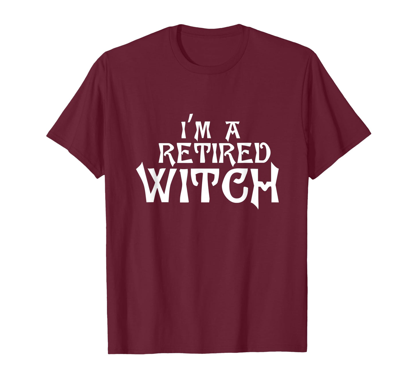 funny lazy halloween costume, I'm a retired witch T-Shirt