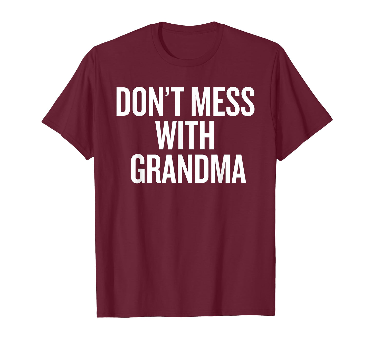 Dont Mess with Grandma T-Shirt