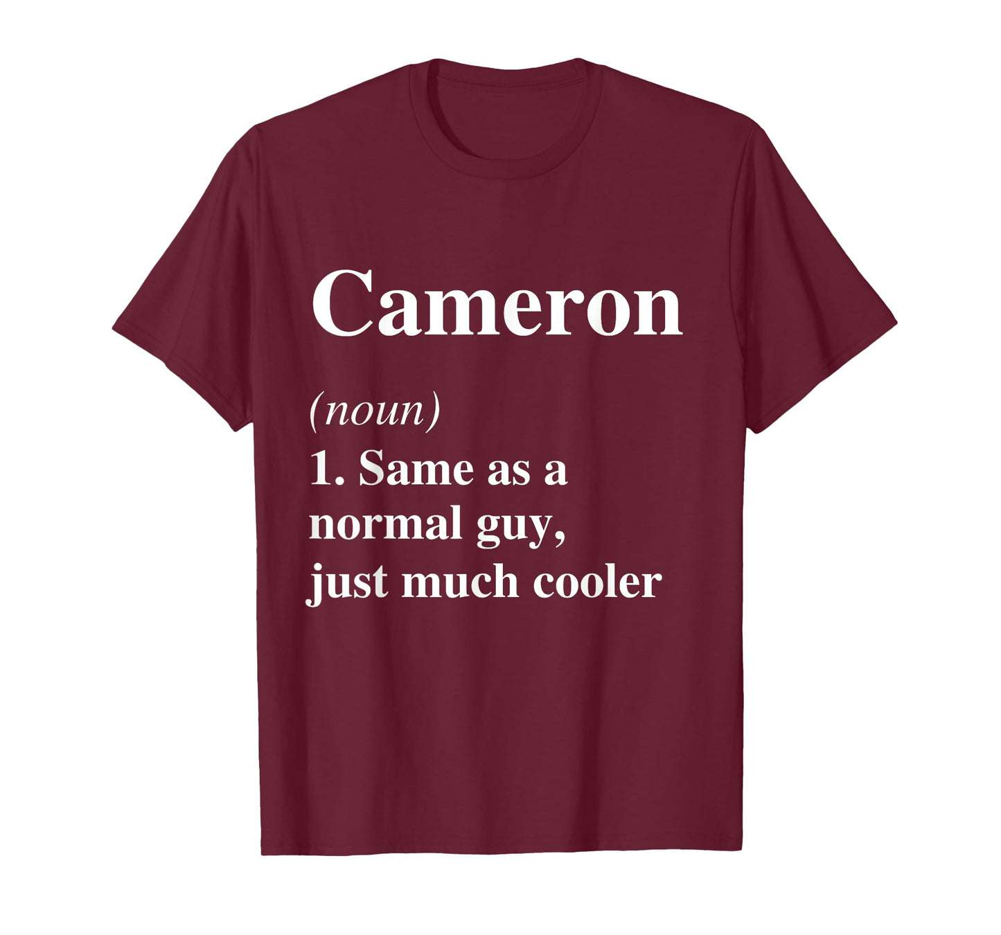 Cameron Definition Name Cool Funny Personalized Birthday T-Shirt