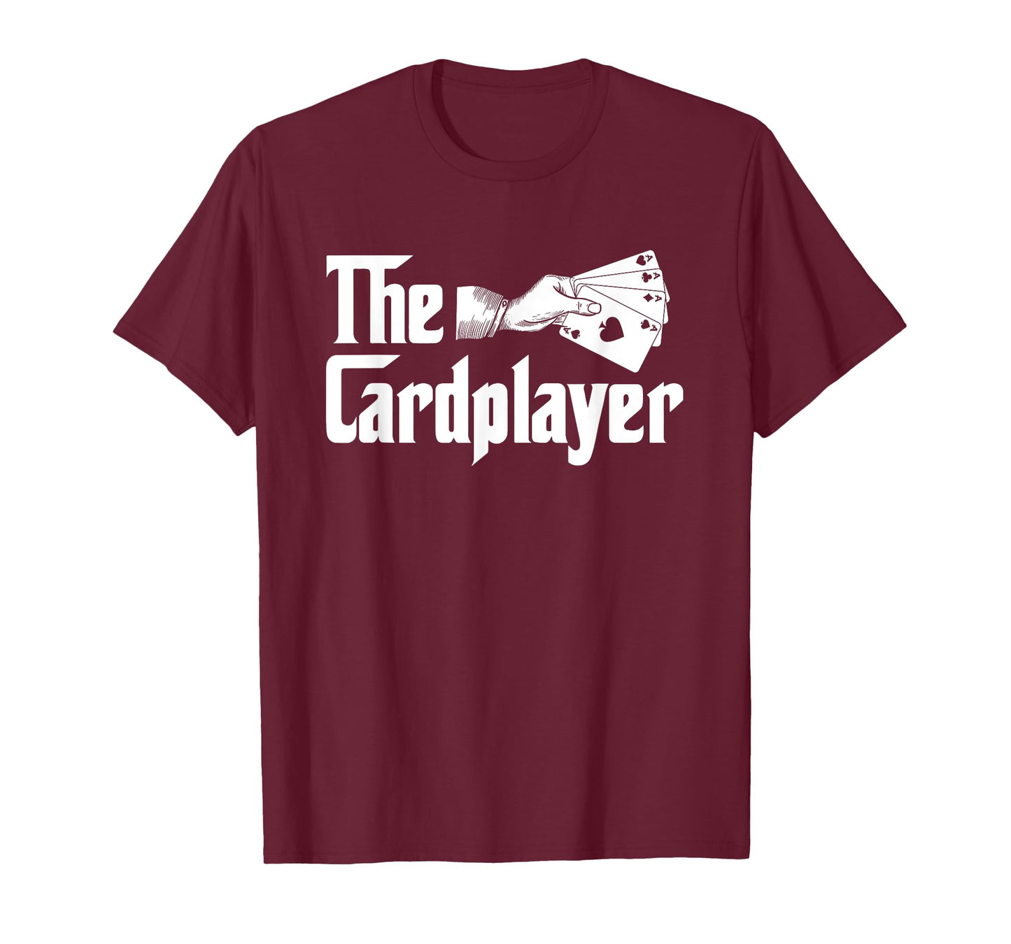 The Cardplayer - Funny Poker Card Player Casino Gambler T-Shirt