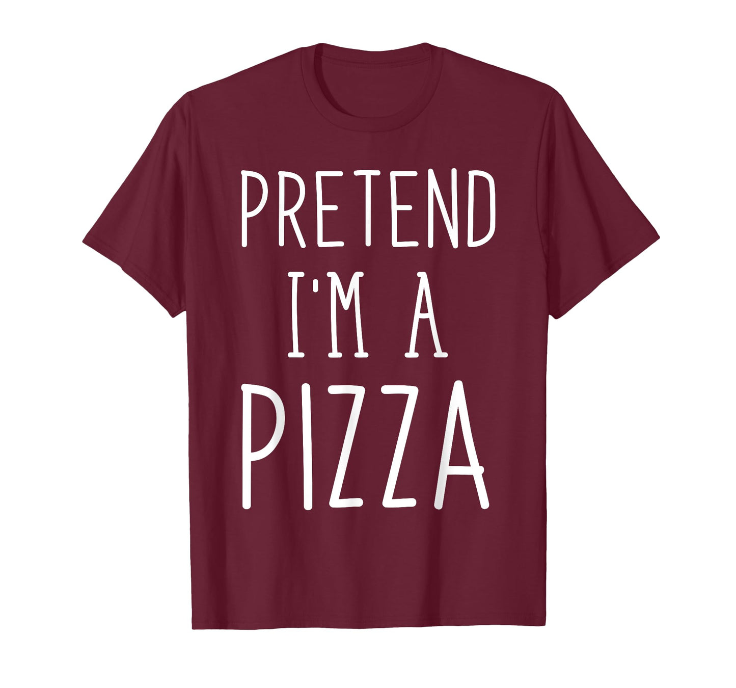 Pretend I'm A Pizza Shirt Funny Party Costume Adult Kids T-Shirt