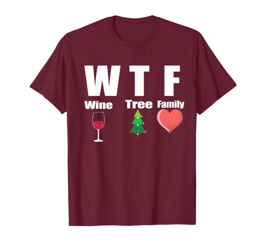 WTF Wine Christmas Tree Family Christmas Day T Shirt