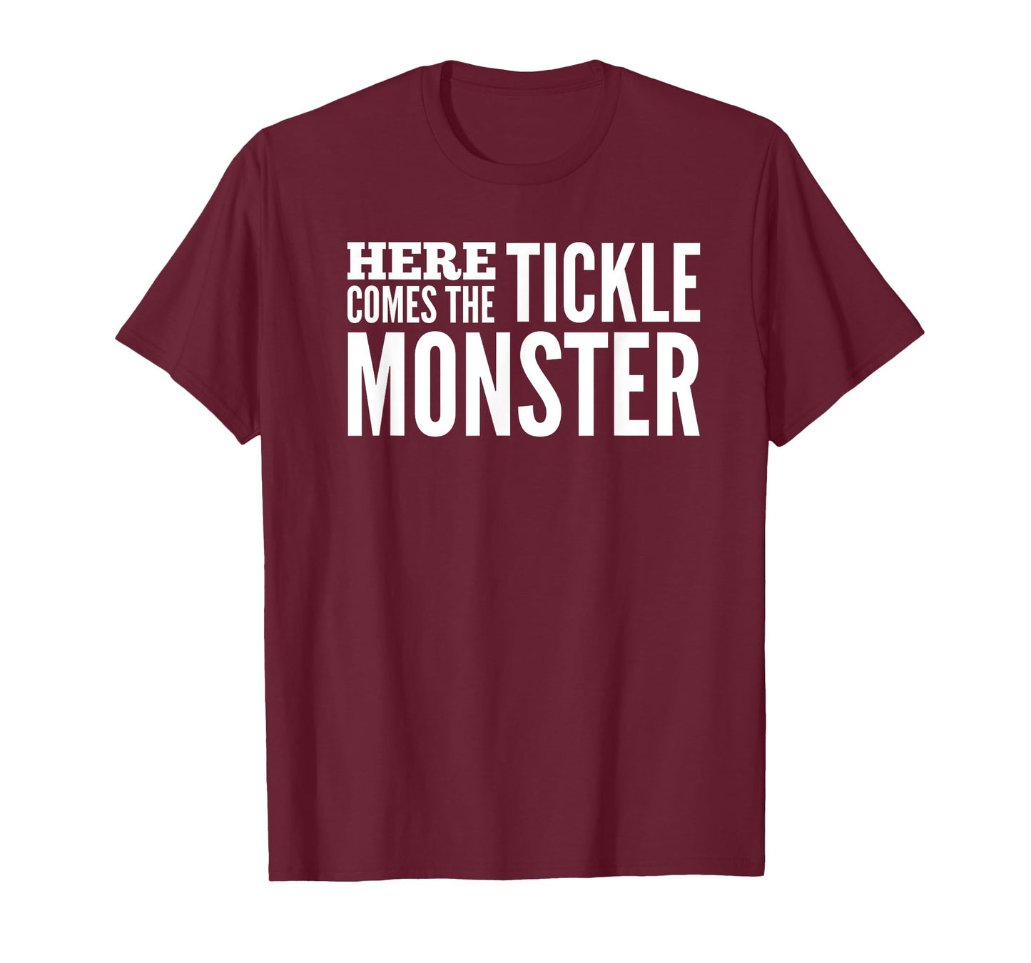 Funny Here Comes the Tickle Monster Tshirt Tickling Gift T-Shirt