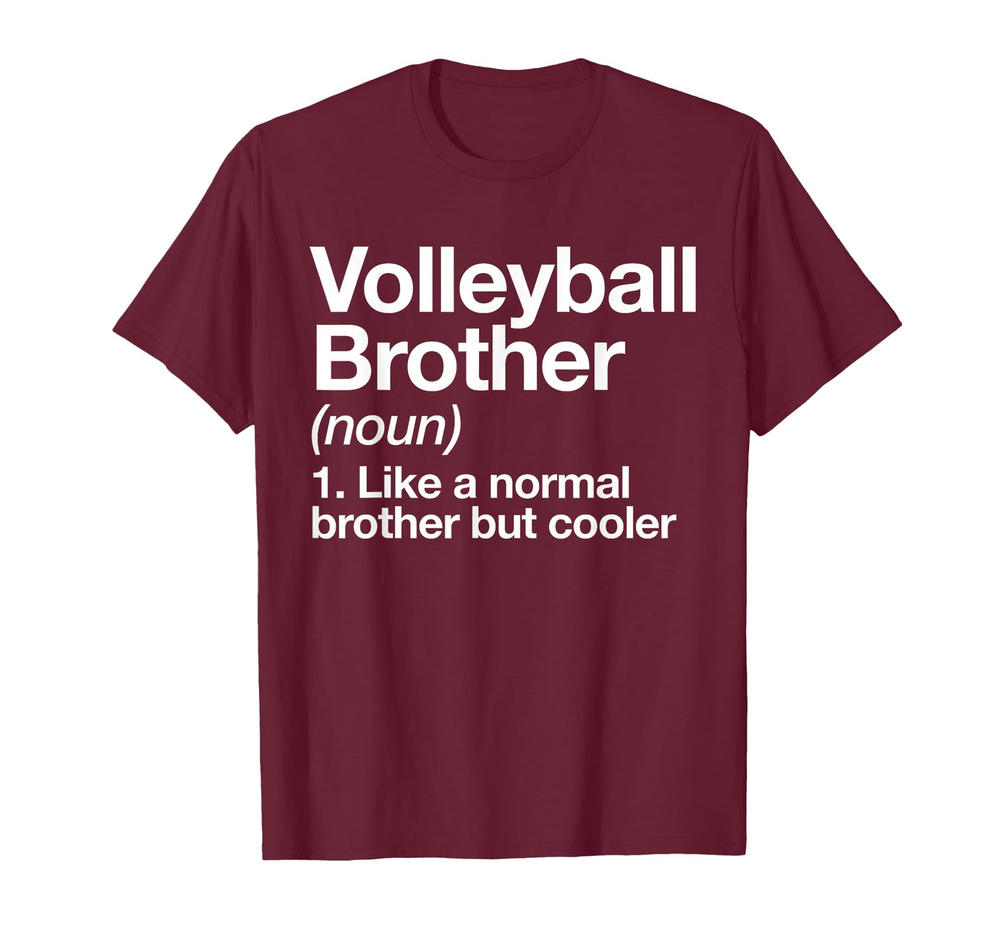 Volleyball Brother Definition Funny Sports T-Shirt