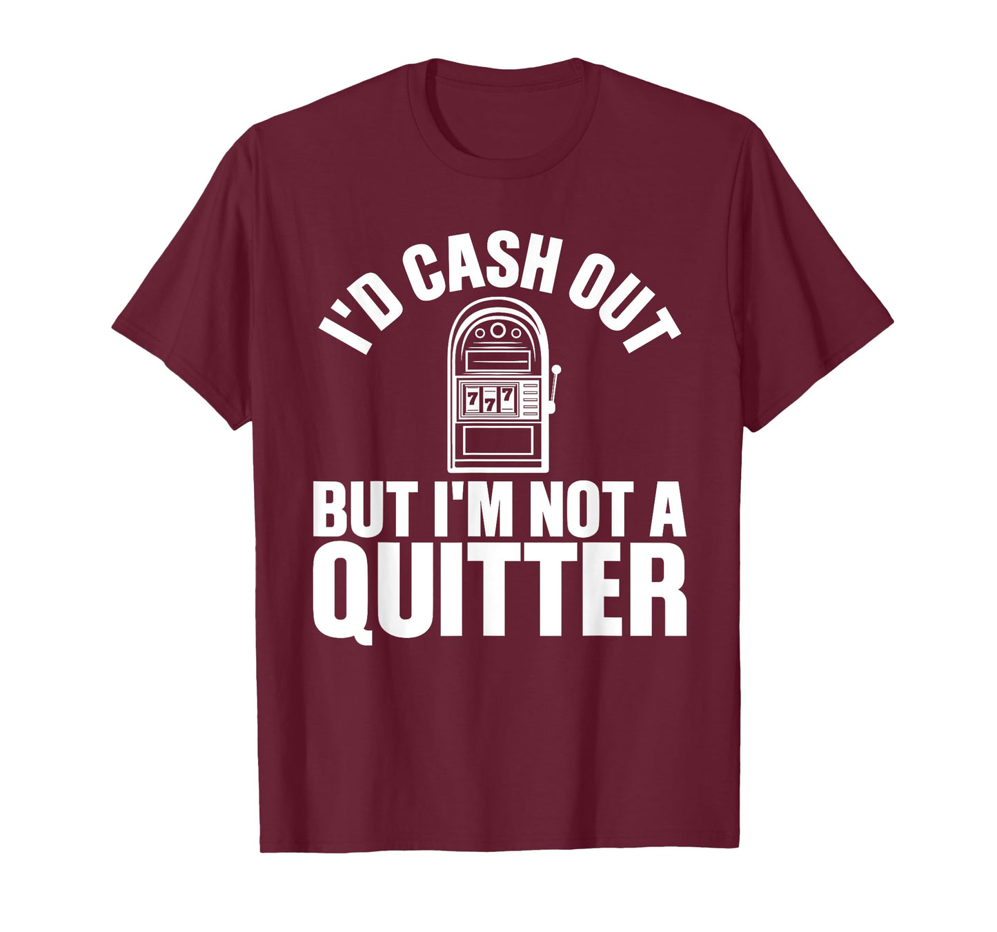 Funny Casino Designs For Men Women Gambling Game Players T-Shirt