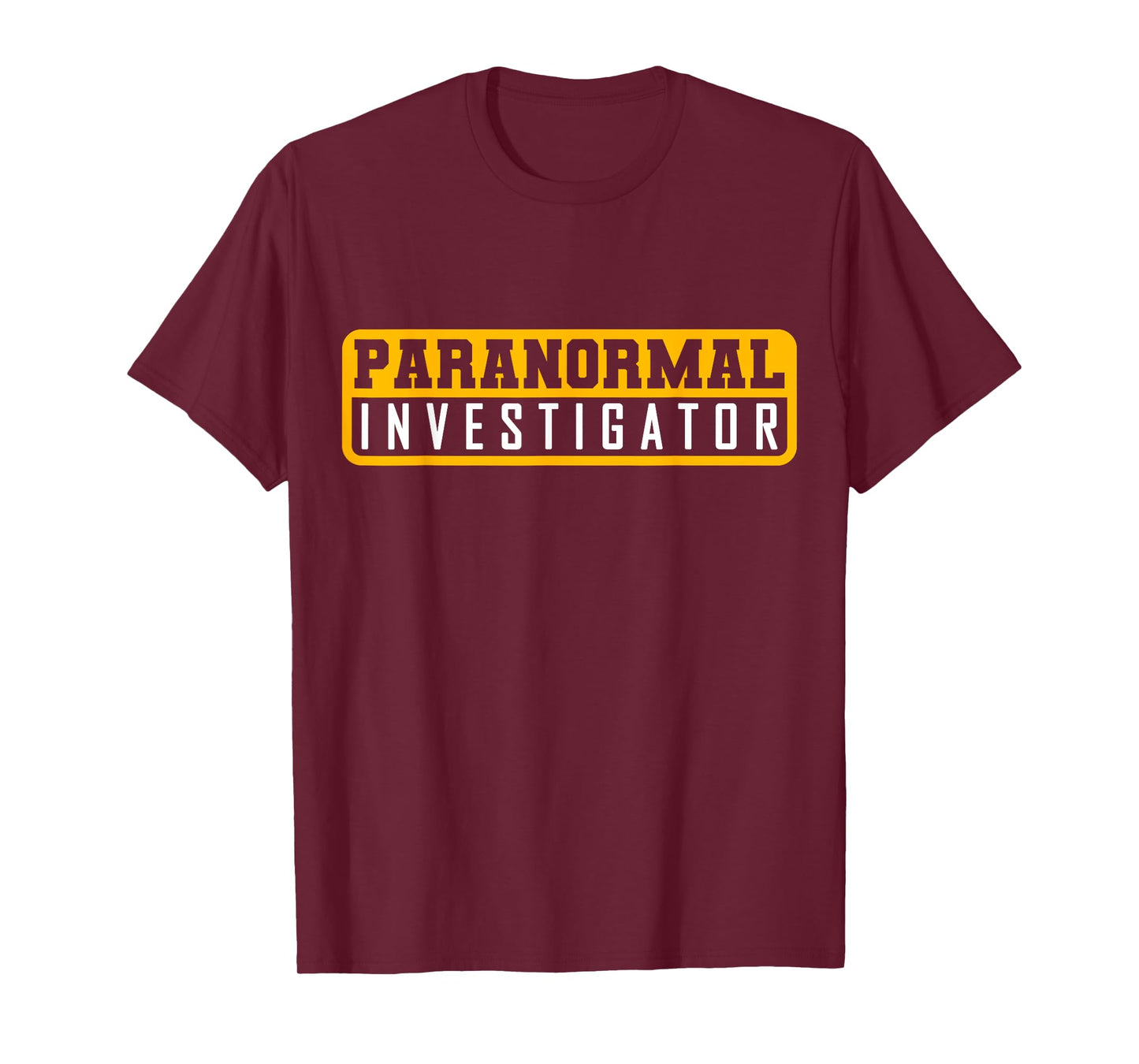 Ghost Hunting Paranormal Investigator T-Shirt